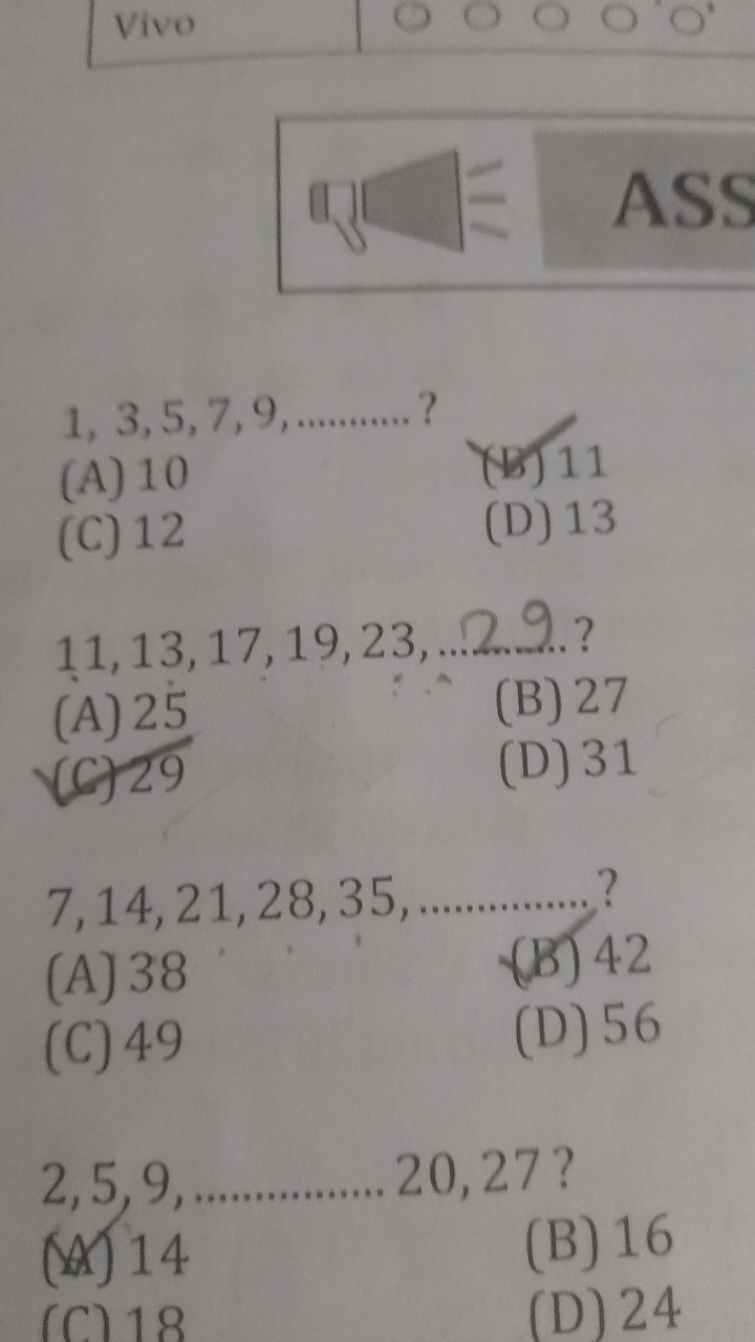 Vivo
1, 3,5,7,9, 
(A) 10
(b) 11
(C) 12
(D) 13
11,13,17,19,23,
.29..?
(