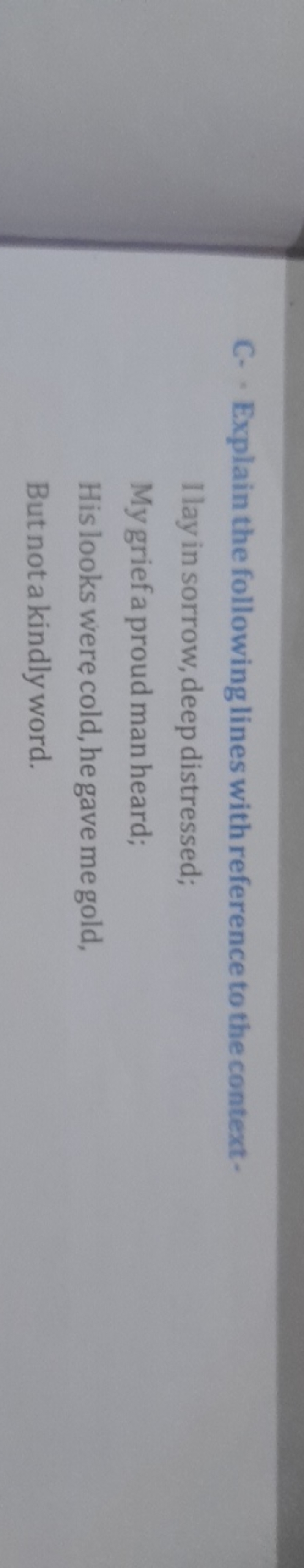 C. - Explain the following lines with reference to the context-

Ilay 