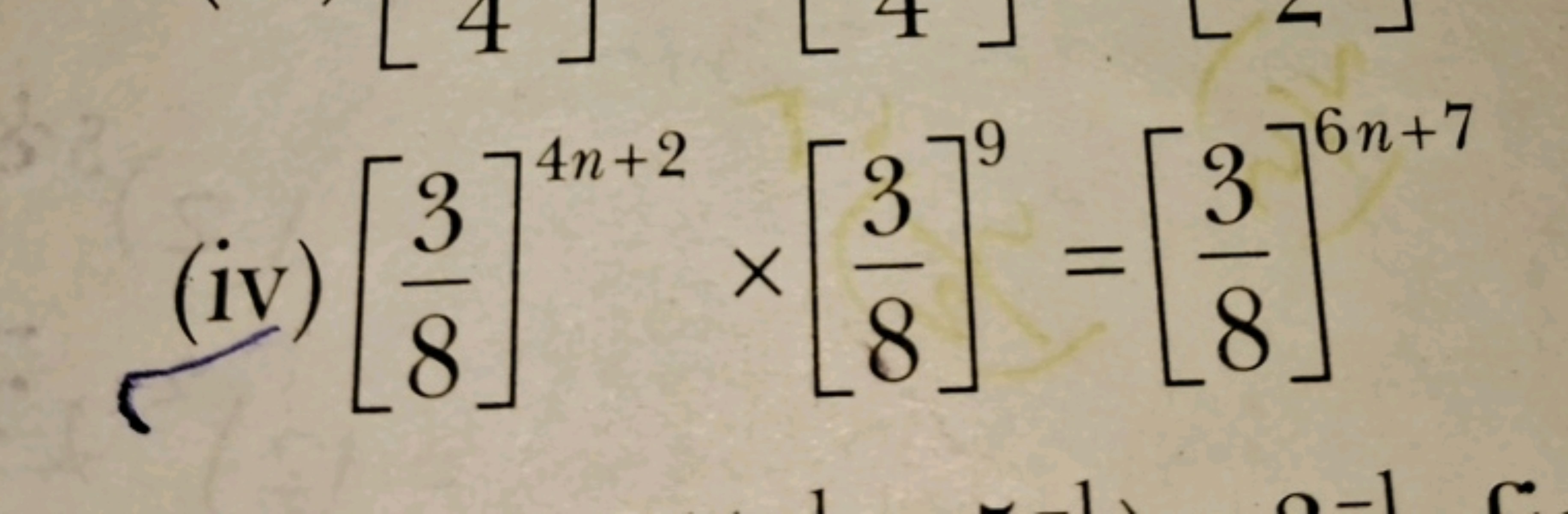 (iv) [83​]4n+2×[83​]9=[83​]6n+7