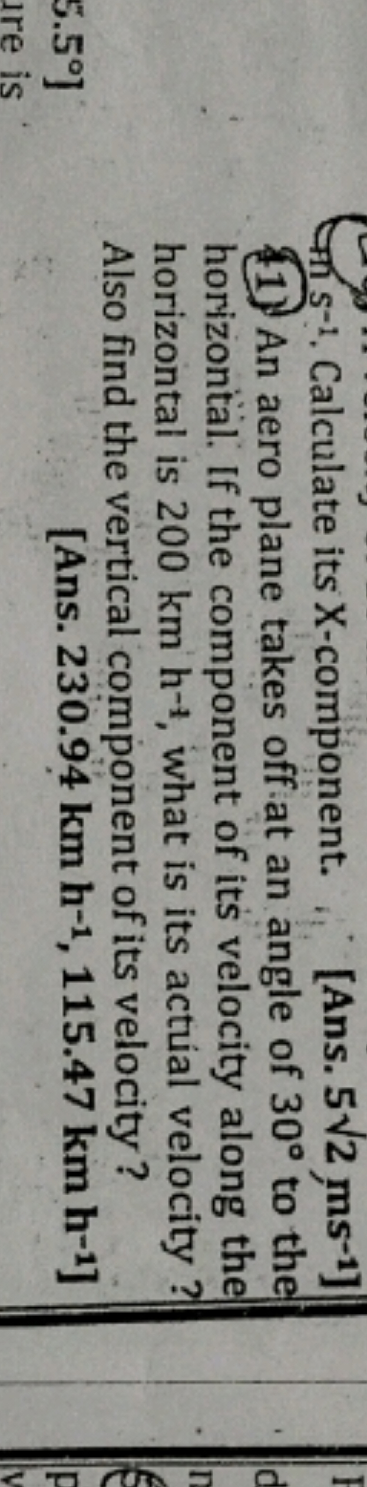 Hs −1. Calculate its X-component.
[ Ans. 52​ ms−1]
11) An aero plane t