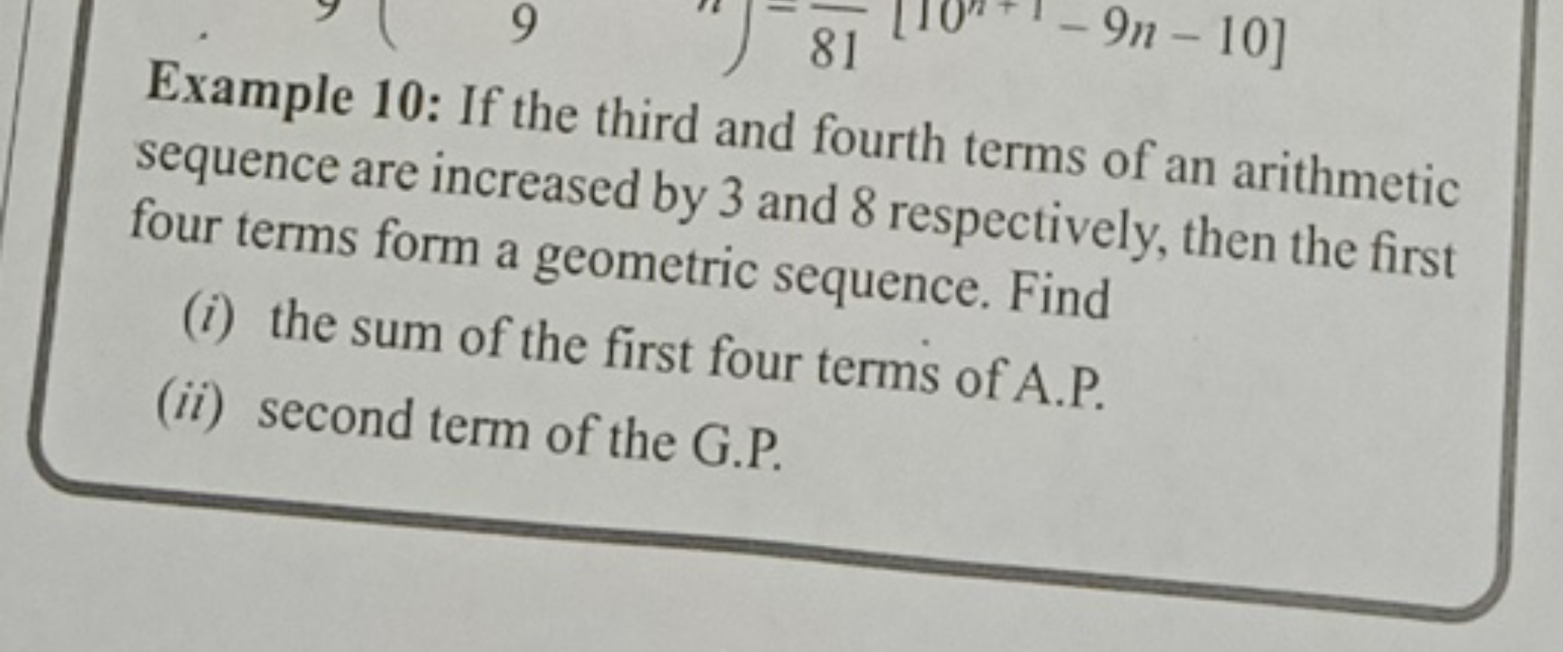 Example 10: If the third and fourth terms of an arithmetic sequence ar