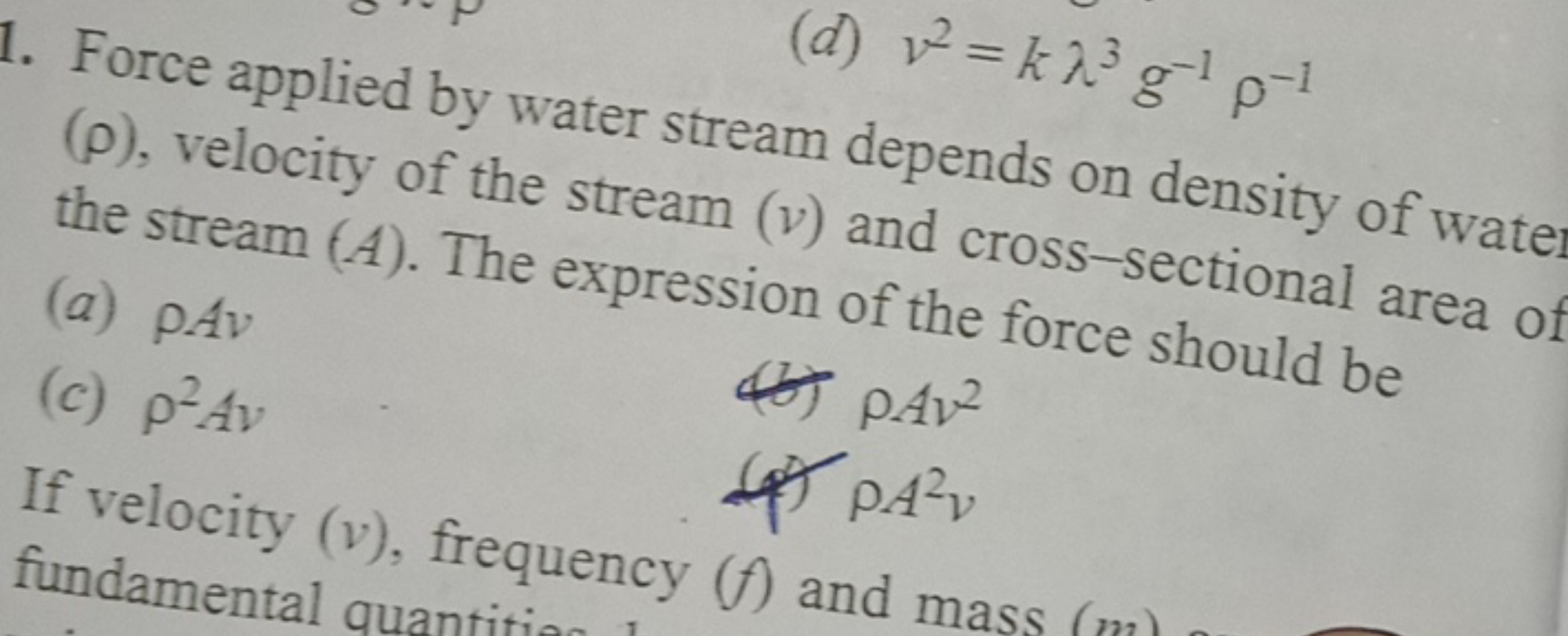 (d) ν2=kλ3g−1ρ−1 (p), velocity of the streas stream depends on density