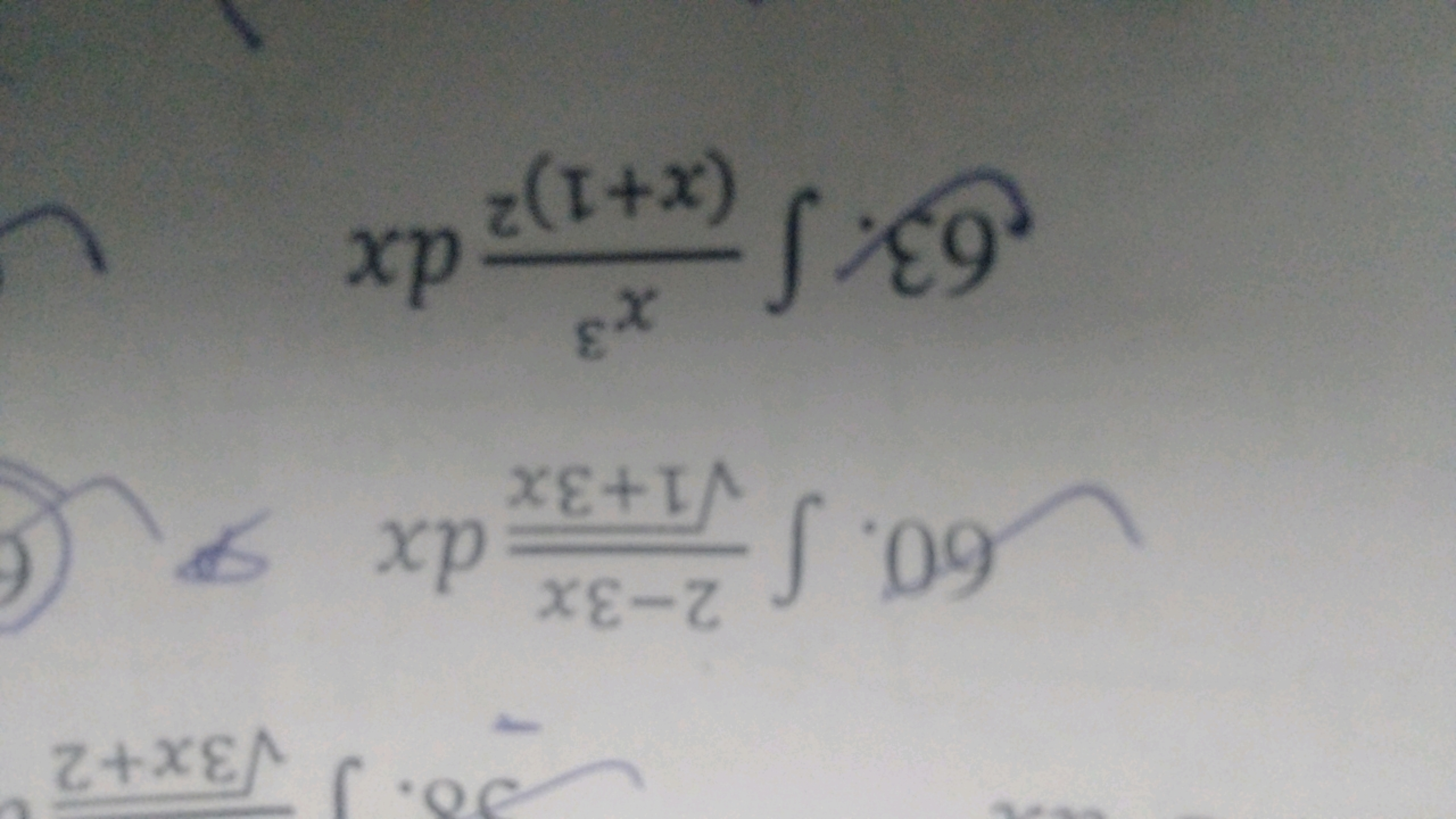 60. ∫1+3x​2−3x​dx
63. ∫(x+1)2x3​dx