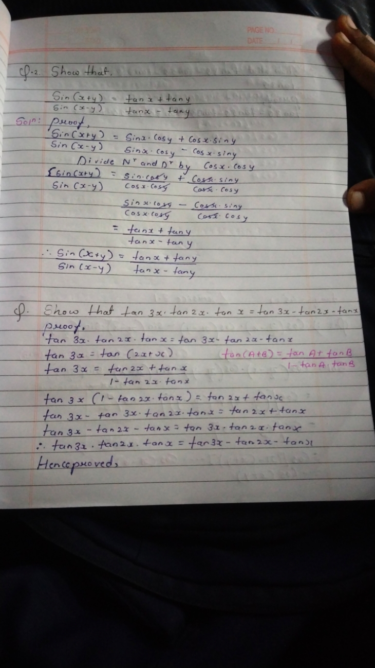 Q.2. Show that.
sin(x−y)sin(x+y)​=tanx−tanytanx+tany​

Sols: proof,
si