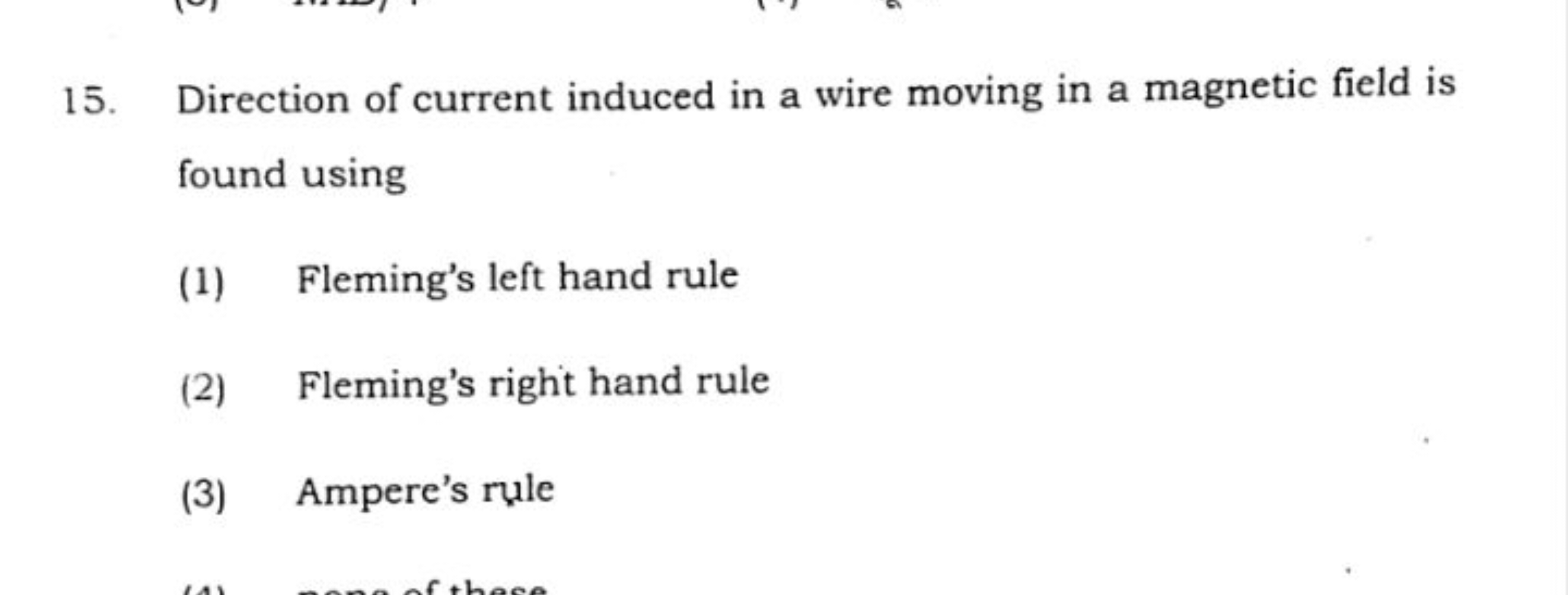 15. Direction of current induced in a wire moving in a magnetic field 