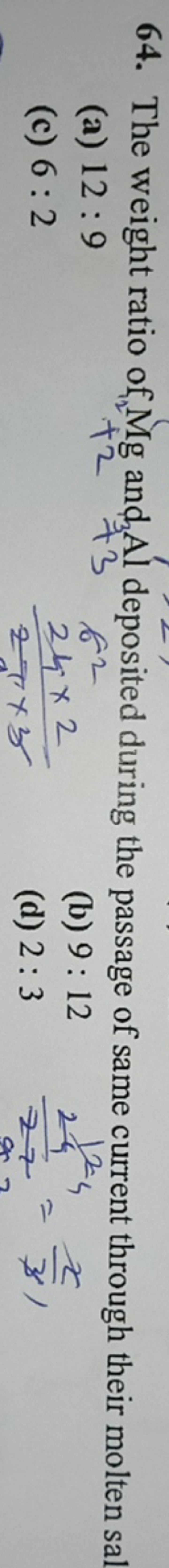 64. The weight ratio of I2​Mg and Al3​ deposited during the passage of