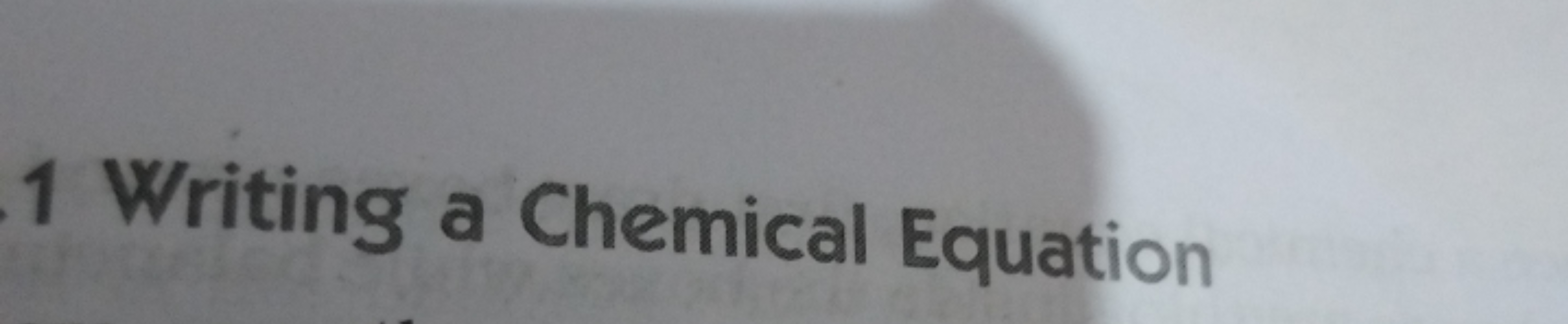 1 Writing a Chemical Equation