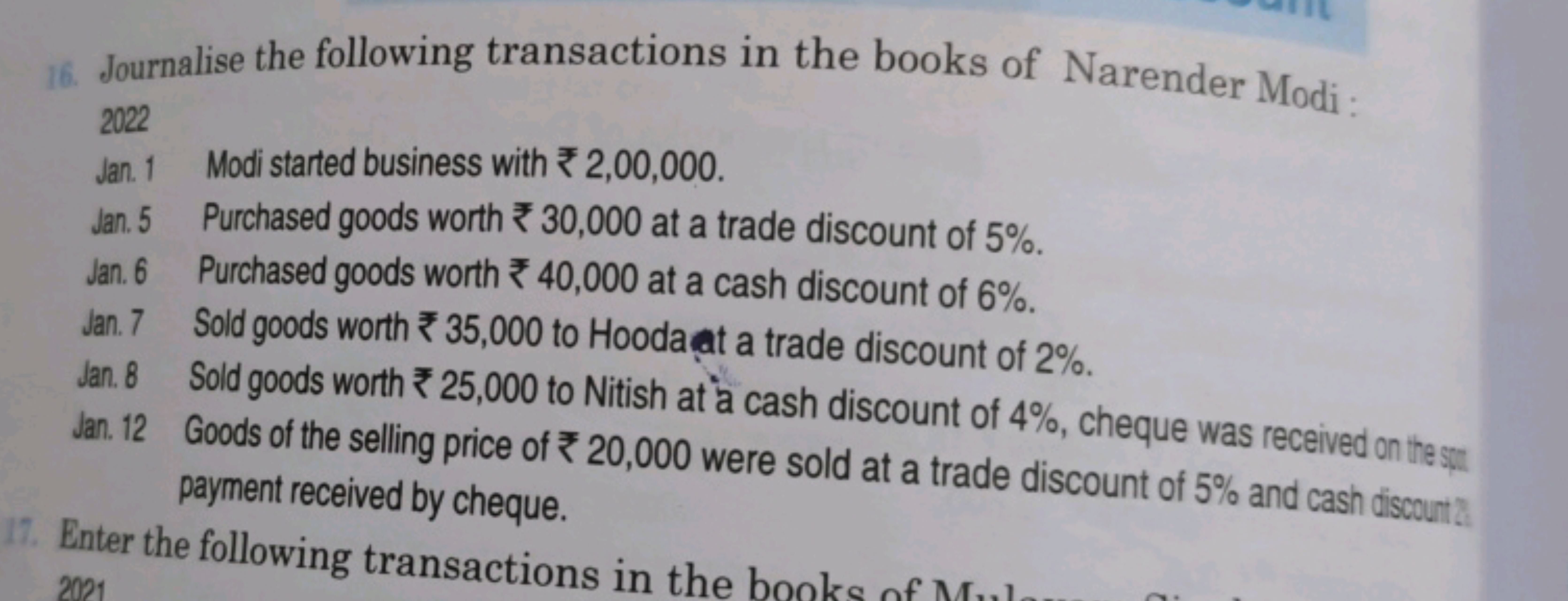 16. Journalise the following transactions in the books of Narender Mod