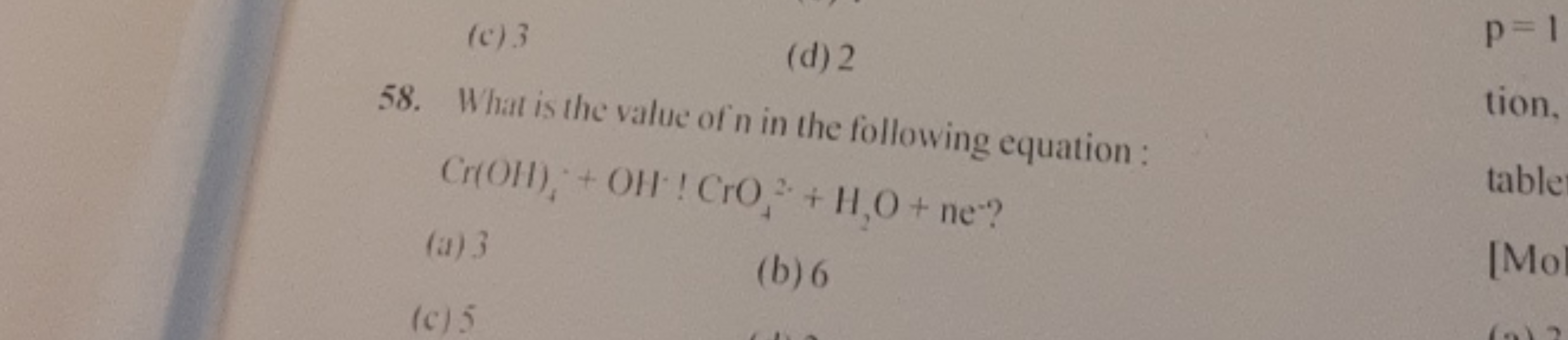 (c) 3
(d) 2
58. What is the value of n in the following equation : Cr(