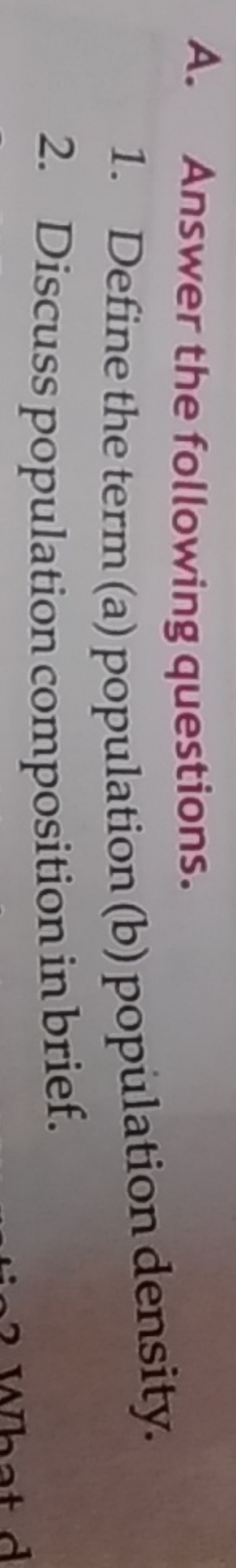 A. Answer the following questions.
1. Define the term (a) population (