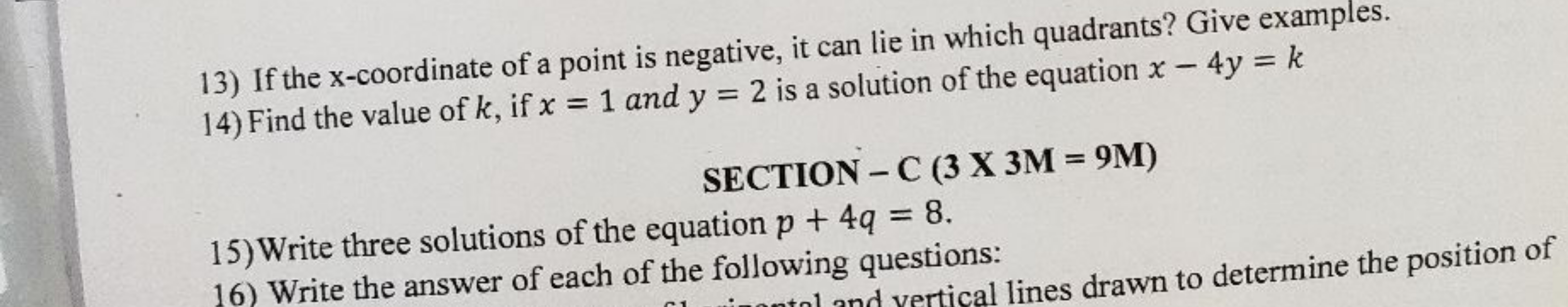 13) If the x-coordinate of a point is negative, it can lie in which qu