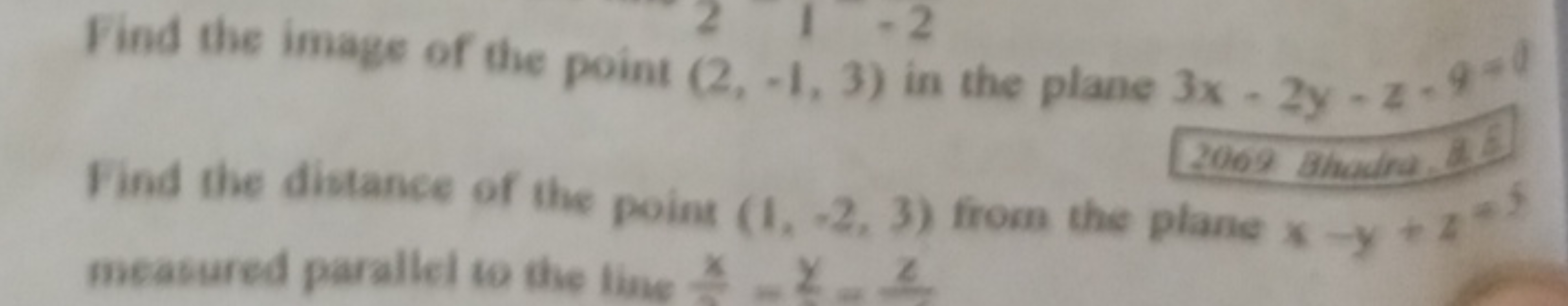 Find the image of the point (2,−1,3) in the plane 3x−2y−z,9=0 2002 Alh