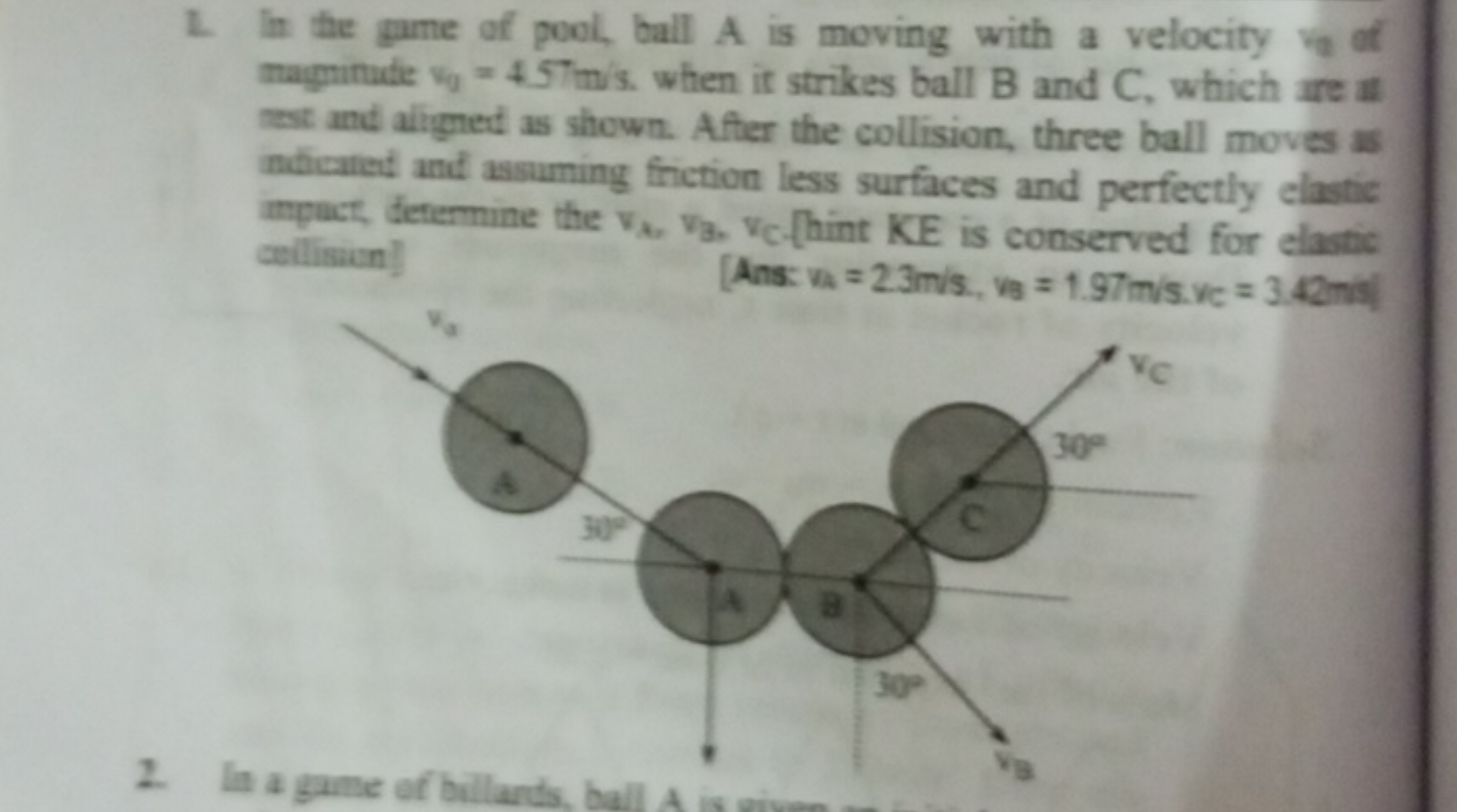 1. In the game of pool, ball A is moving with a velocity ve of maminud