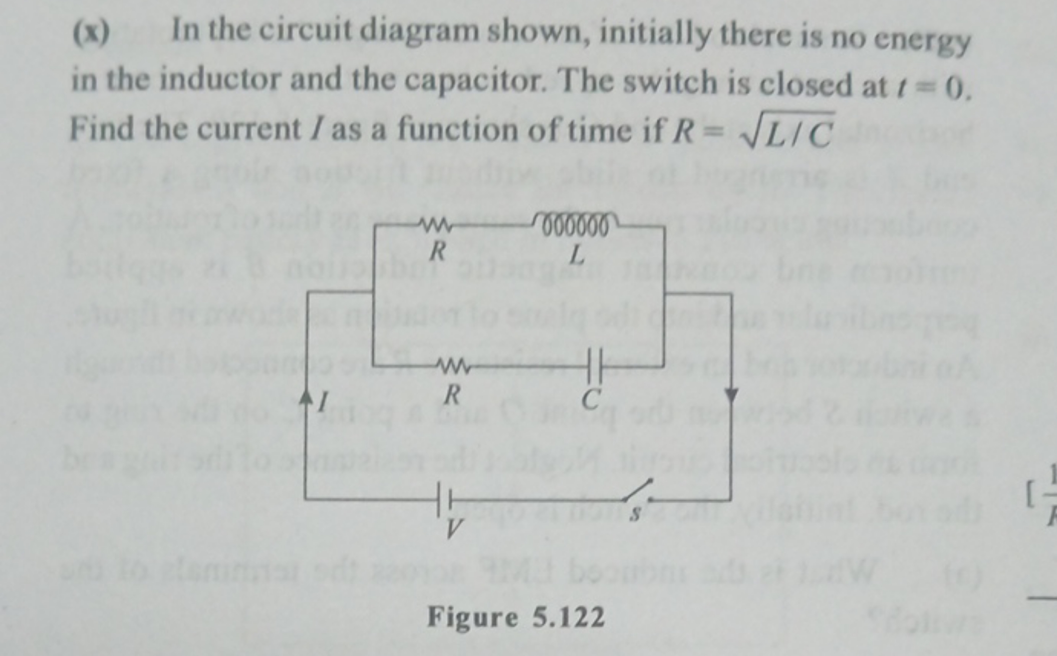 (x) In the circuit diagram shown, initially there is no energy in the 