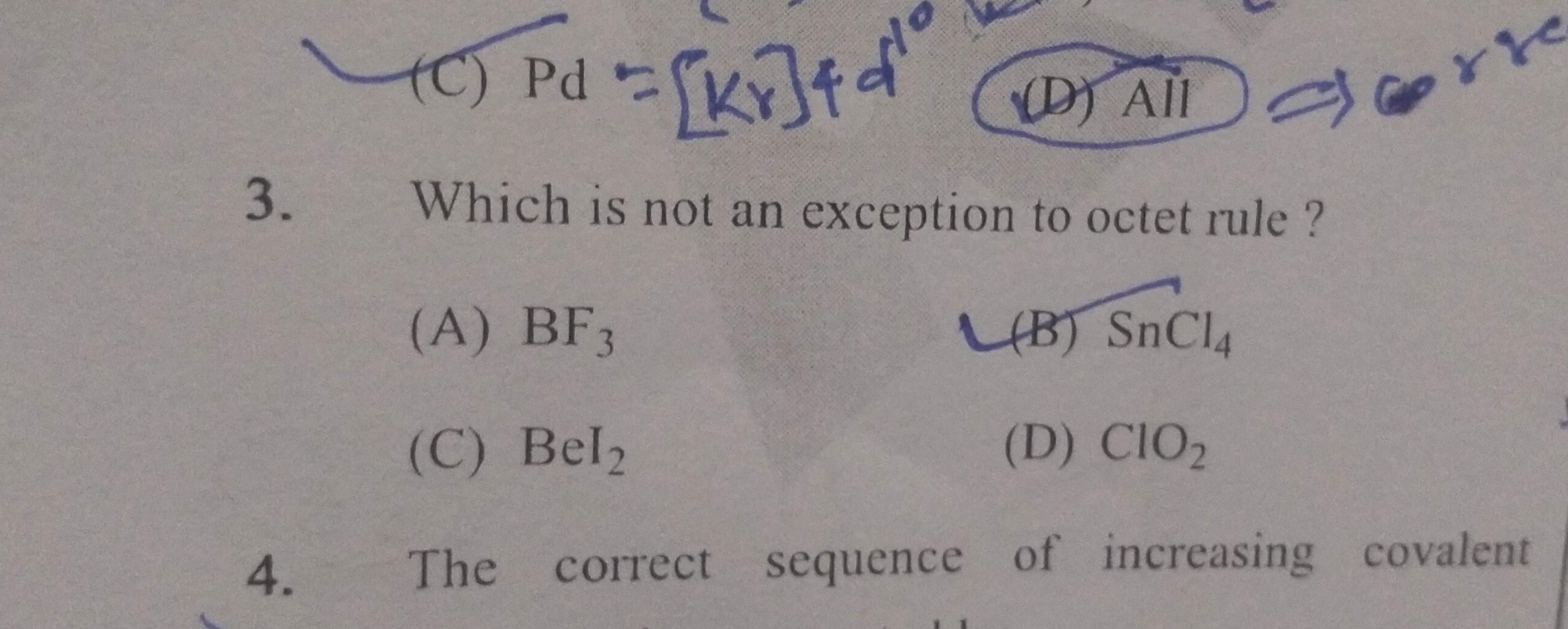 (1) Pd=[Kr​]+d∘
(D) AlI ⇒er2
3. Which is not an exception to octet rul