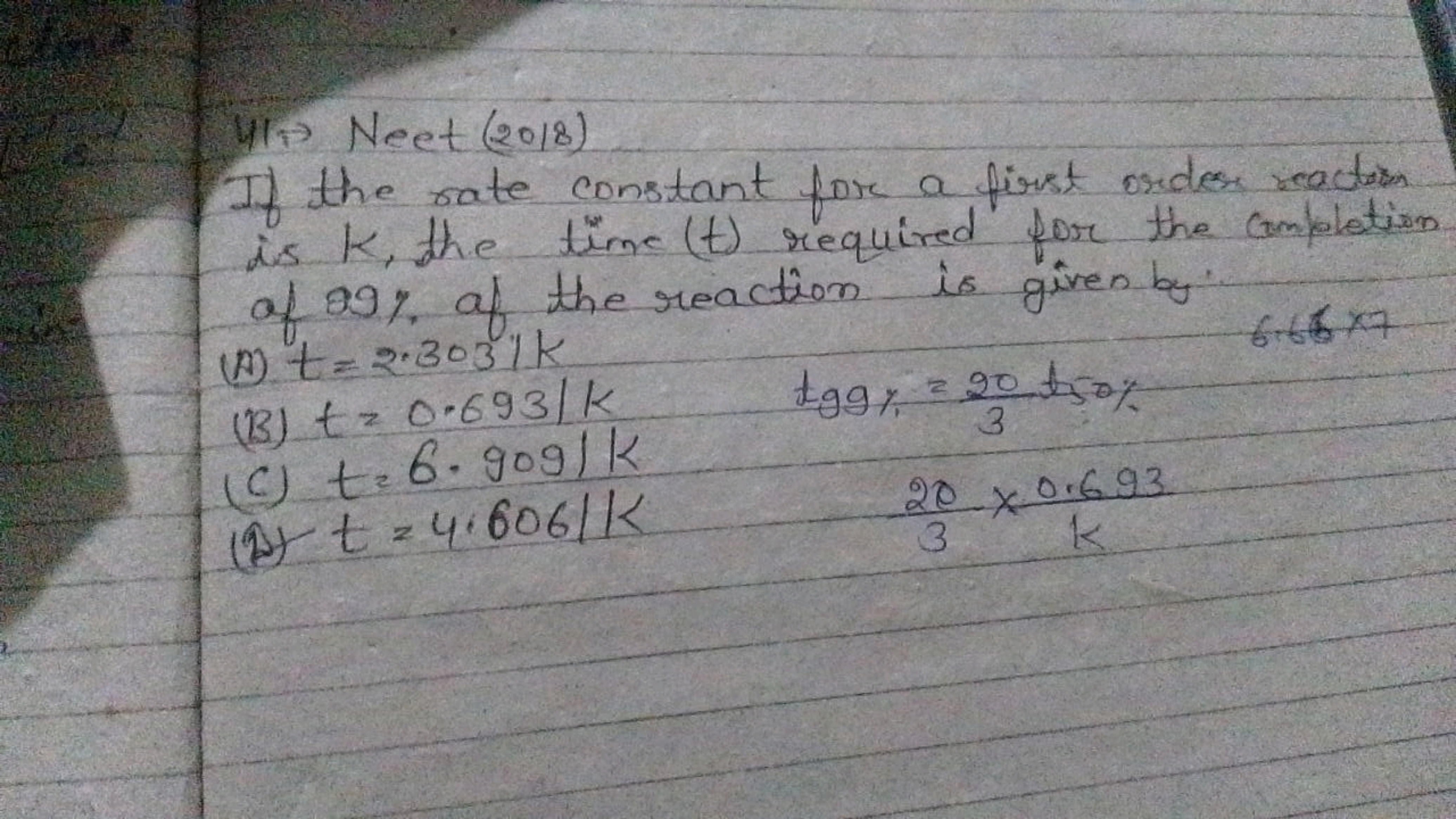 His → Vet (2018)
If the rate constant for a first orders reaction is k