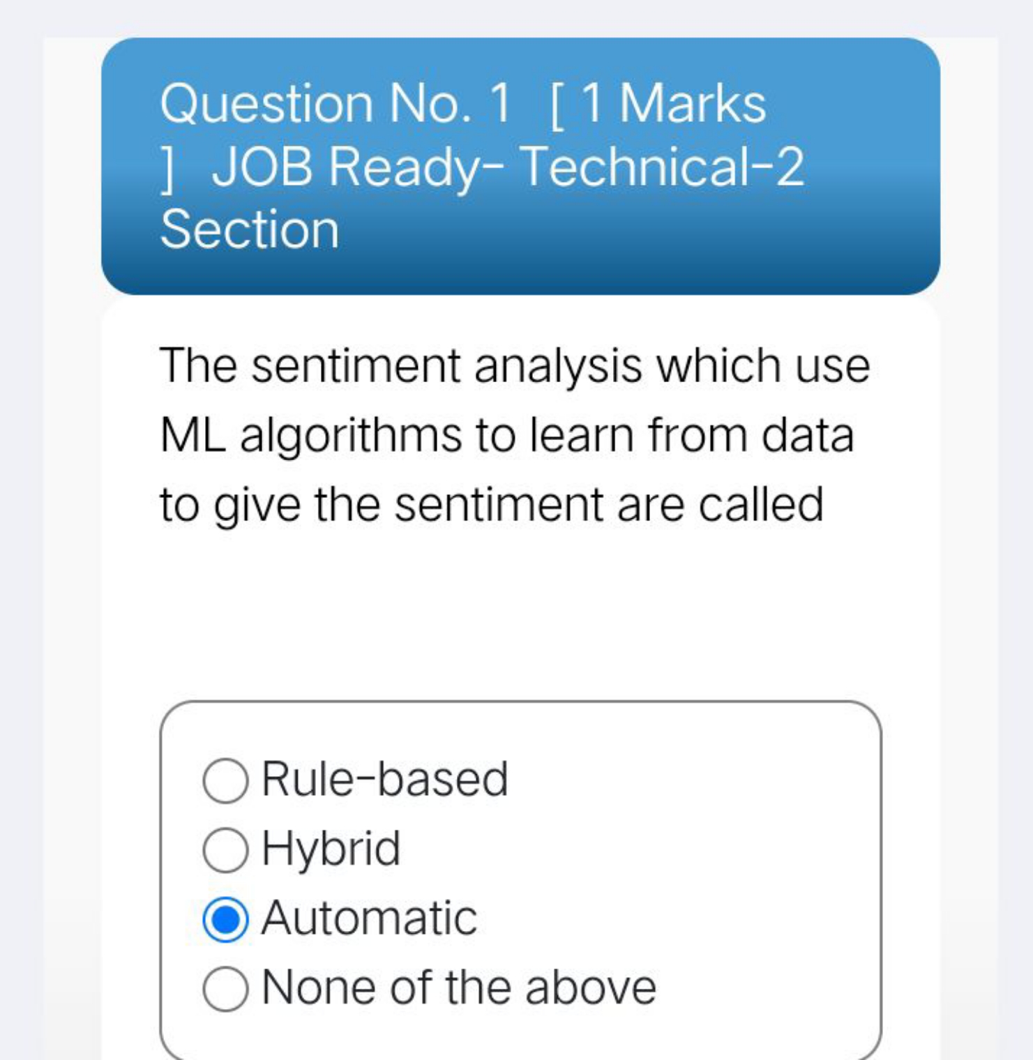 Question No. 1 [ 1 Marks ] JOB Ready-Technical-2 Section

The sentimen