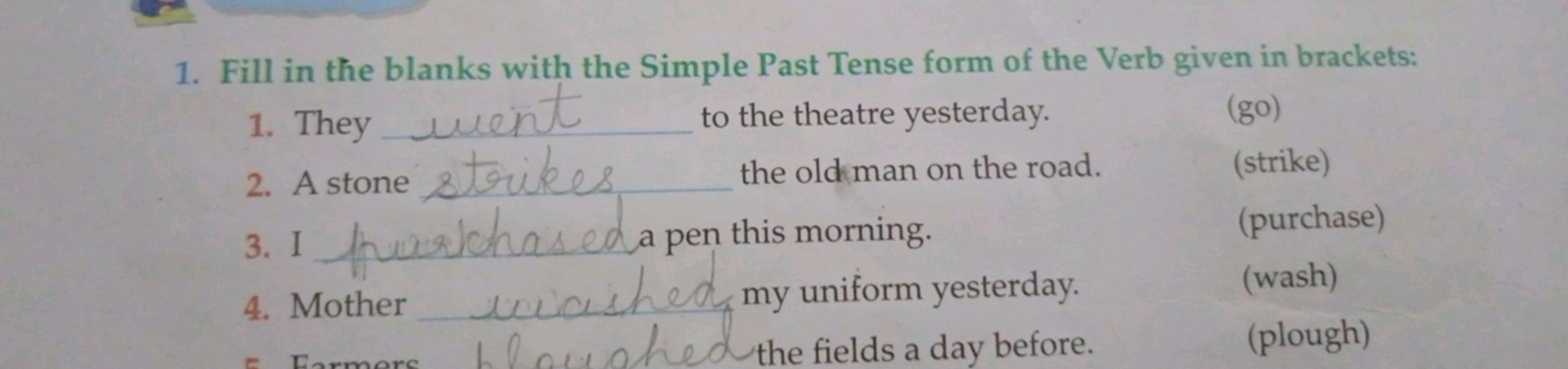 1. Fill in the blanks with the Simple Past Tense form of the Verb give