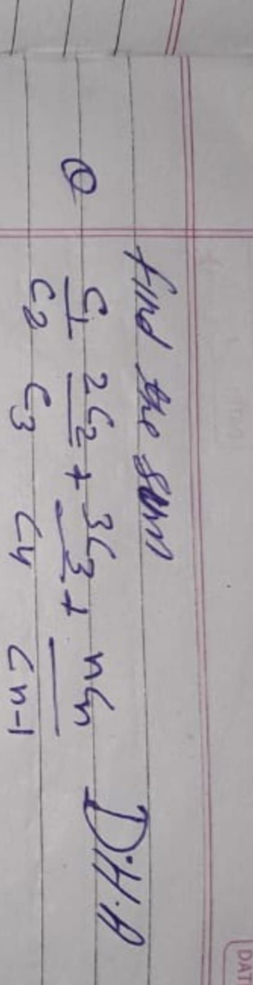find the sum c2​c1​​c3​2c2​​+c4​3c3​​+cn−1​ncn​​ D.H.A