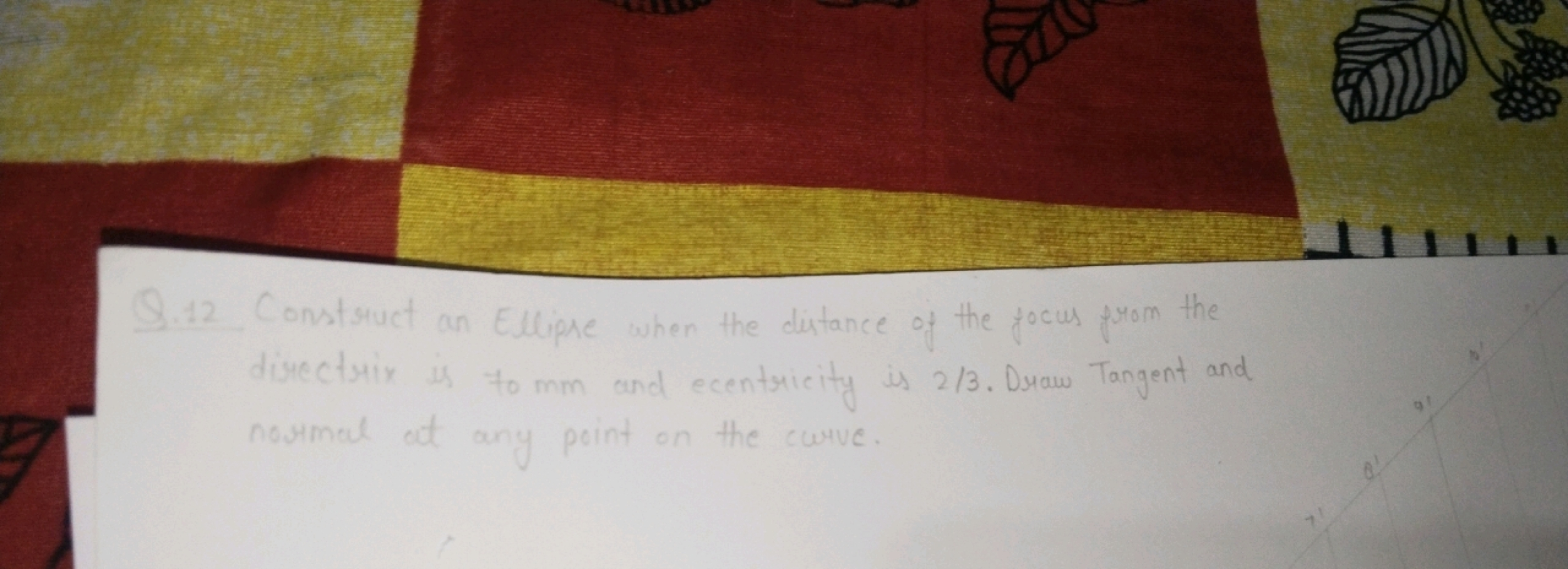 Q. 12 Construct an Ellipse when the distance of the focus from the dir