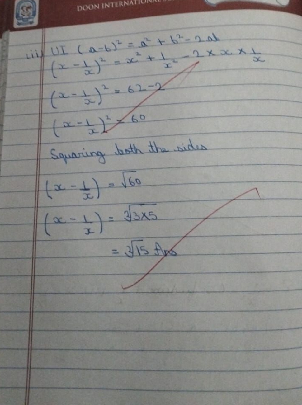 (ii) UI (a−b)2=a2+b2−2ab
(x−x1​)2=x2+x21​−2×x×x1​(x−x1​)2=62−2(x−x1​)2