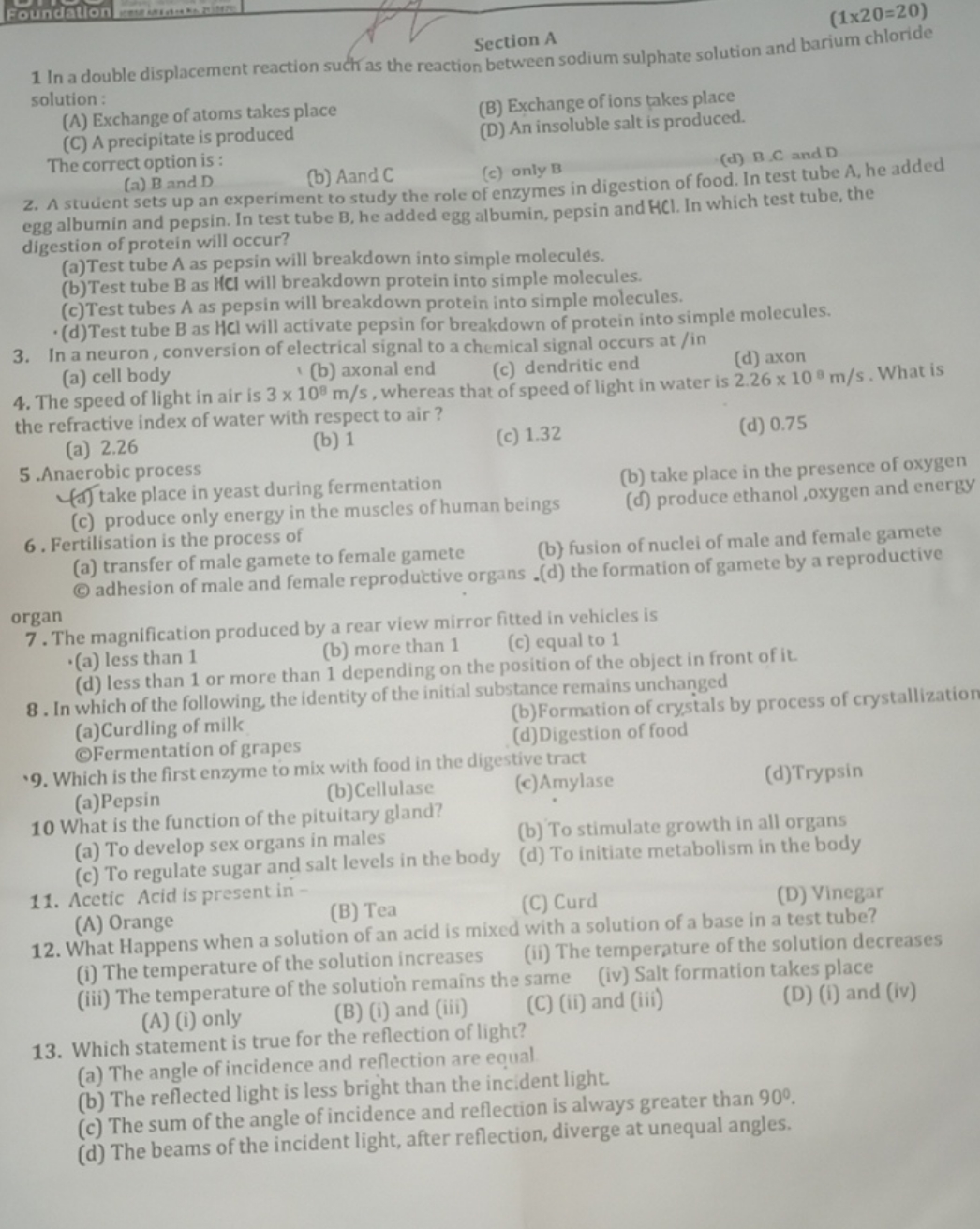 foundation
Section A
(1×20=20)
1 In a double displacement reaction suc