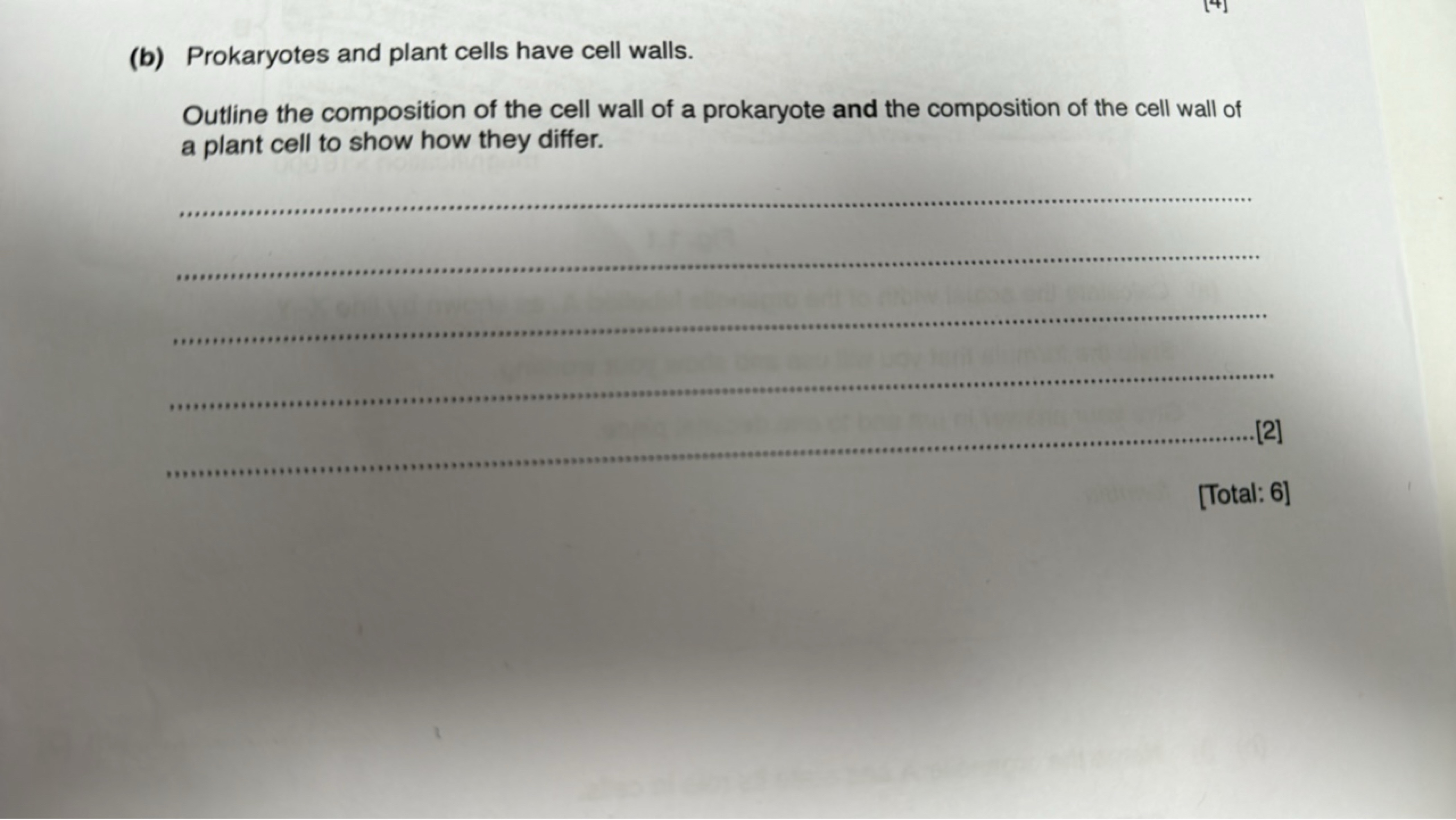 (b) Prokaryotes and plant cells have cell walls.

Outline the composit