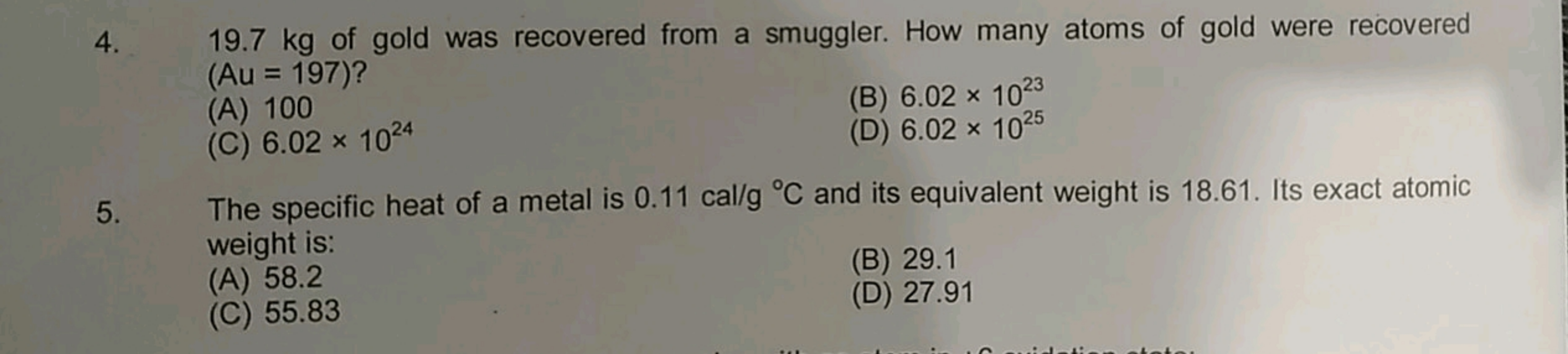 4. 19.7 kg of gold was recovered from a smuggler. How many atoms of go