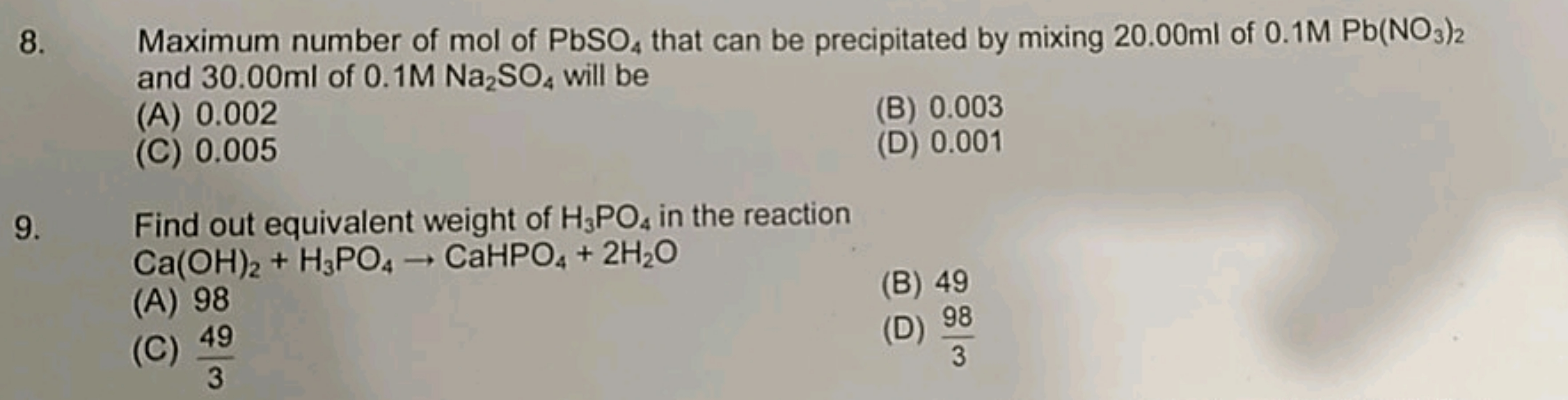 8. Maximum number of mol of PbSO4​ that can be precipitated by mixing 