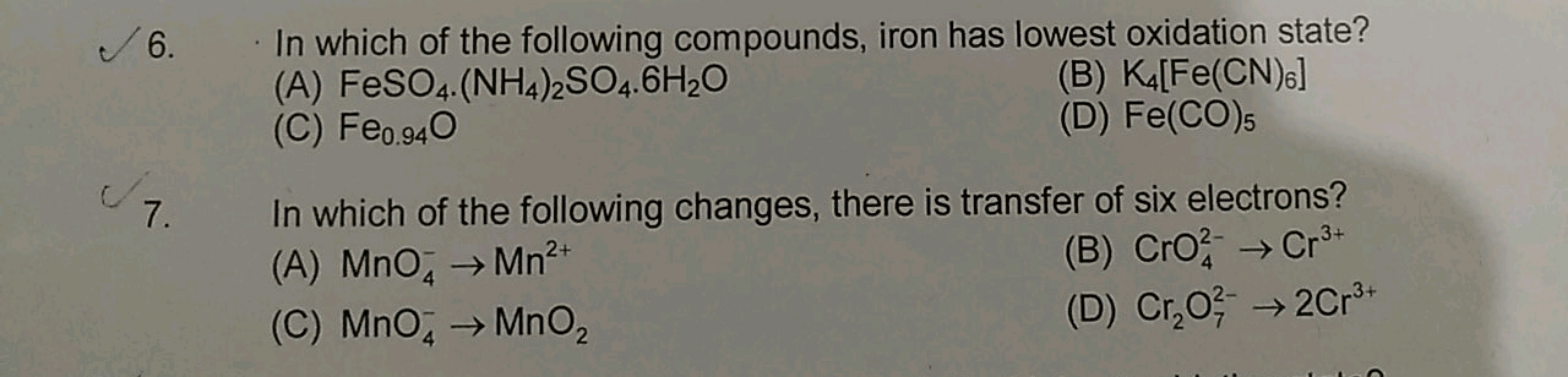 6. In which of the following compounds, iron has lowest oxidation stat