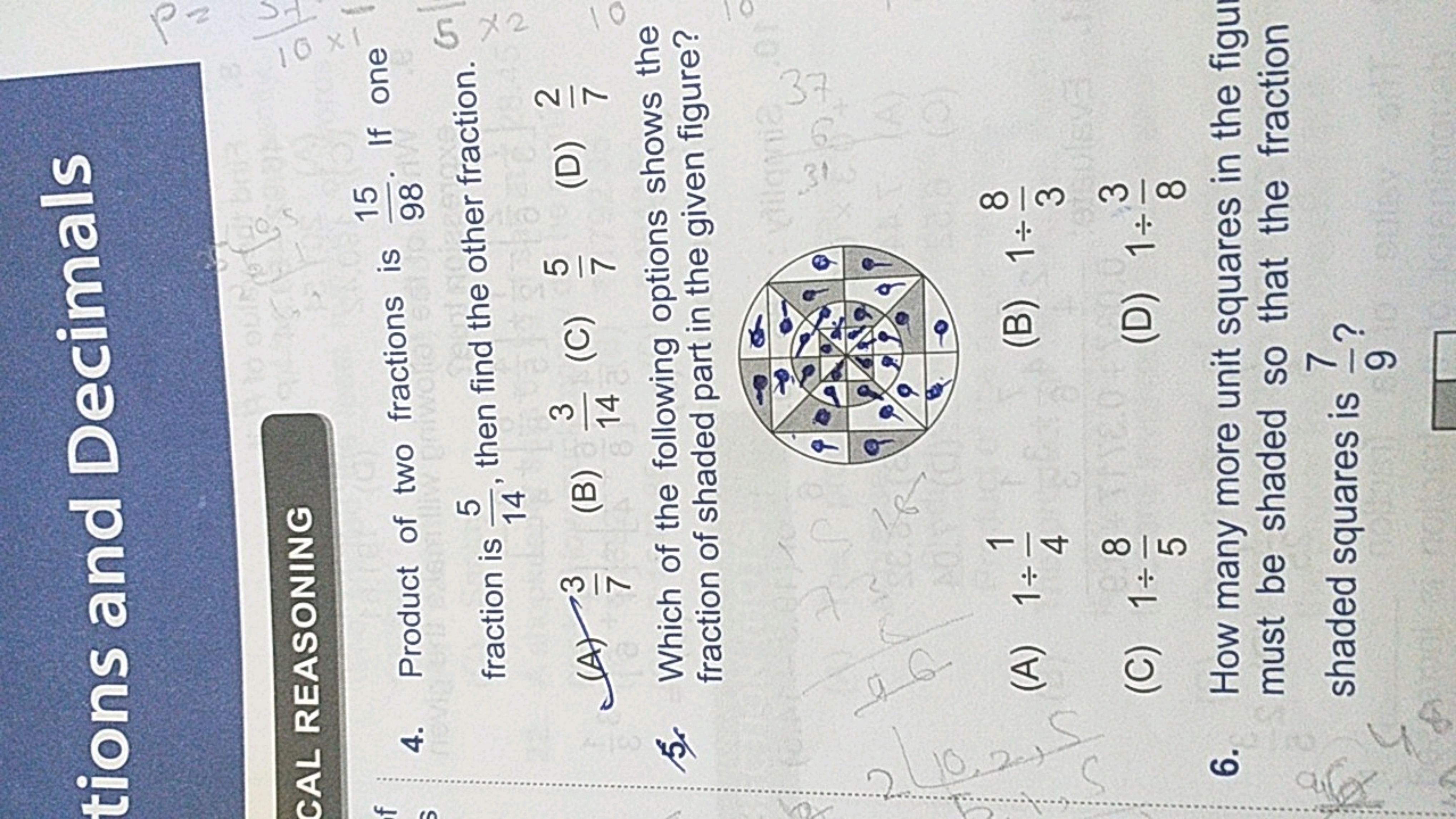 tions and Decimals

CAL REASONING
4. Product of two fractions is 9815​