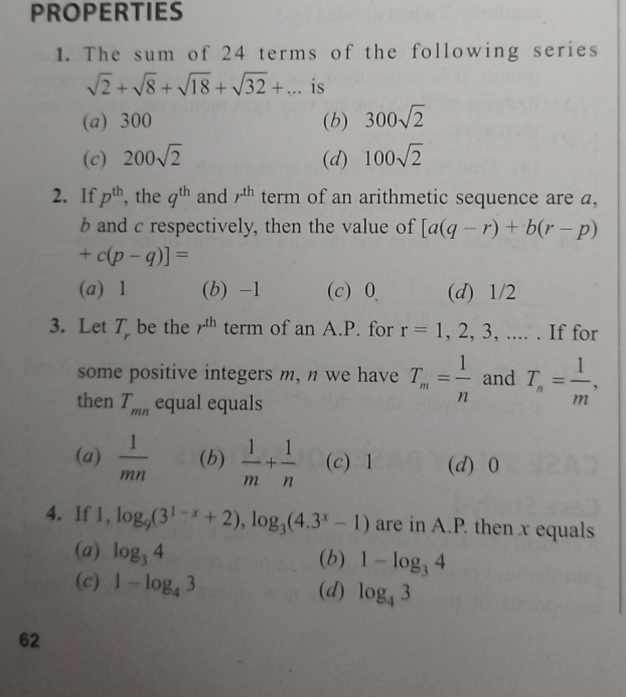 PROPERTIES
1. The sum of 24 terms of the following series 2​+8​+18​+32