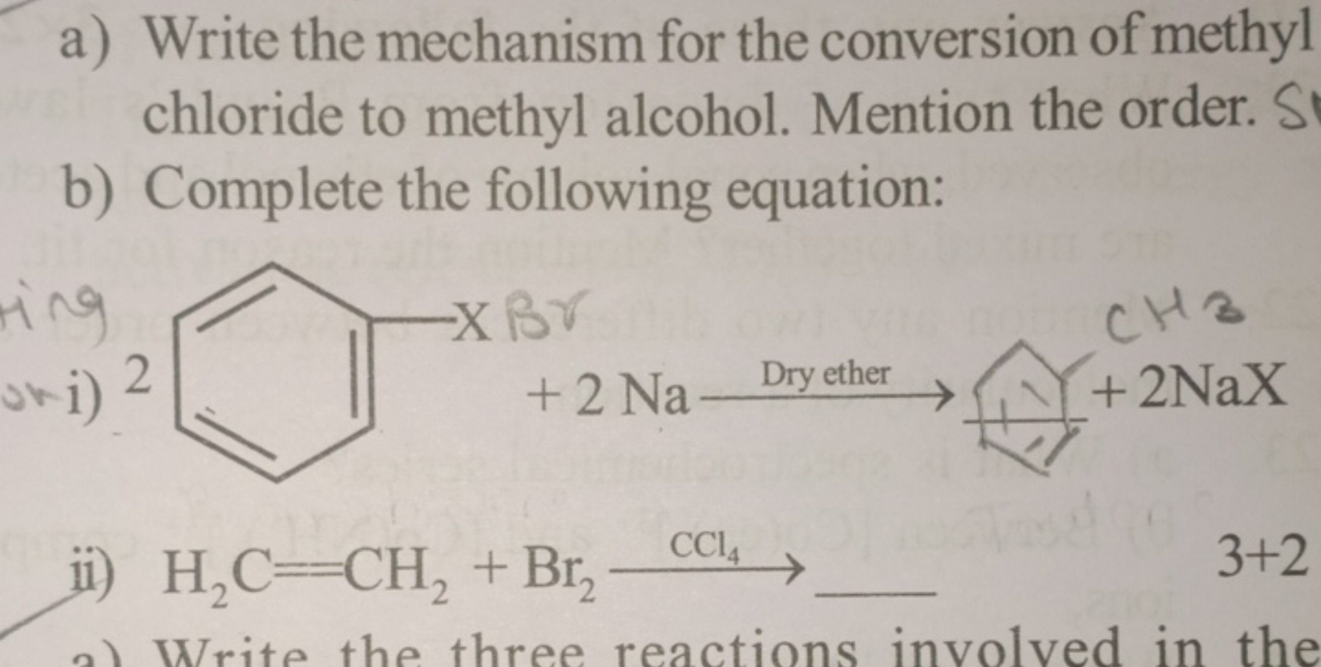 a) Write the mechanism for the conversion of methyl chloride to methyl