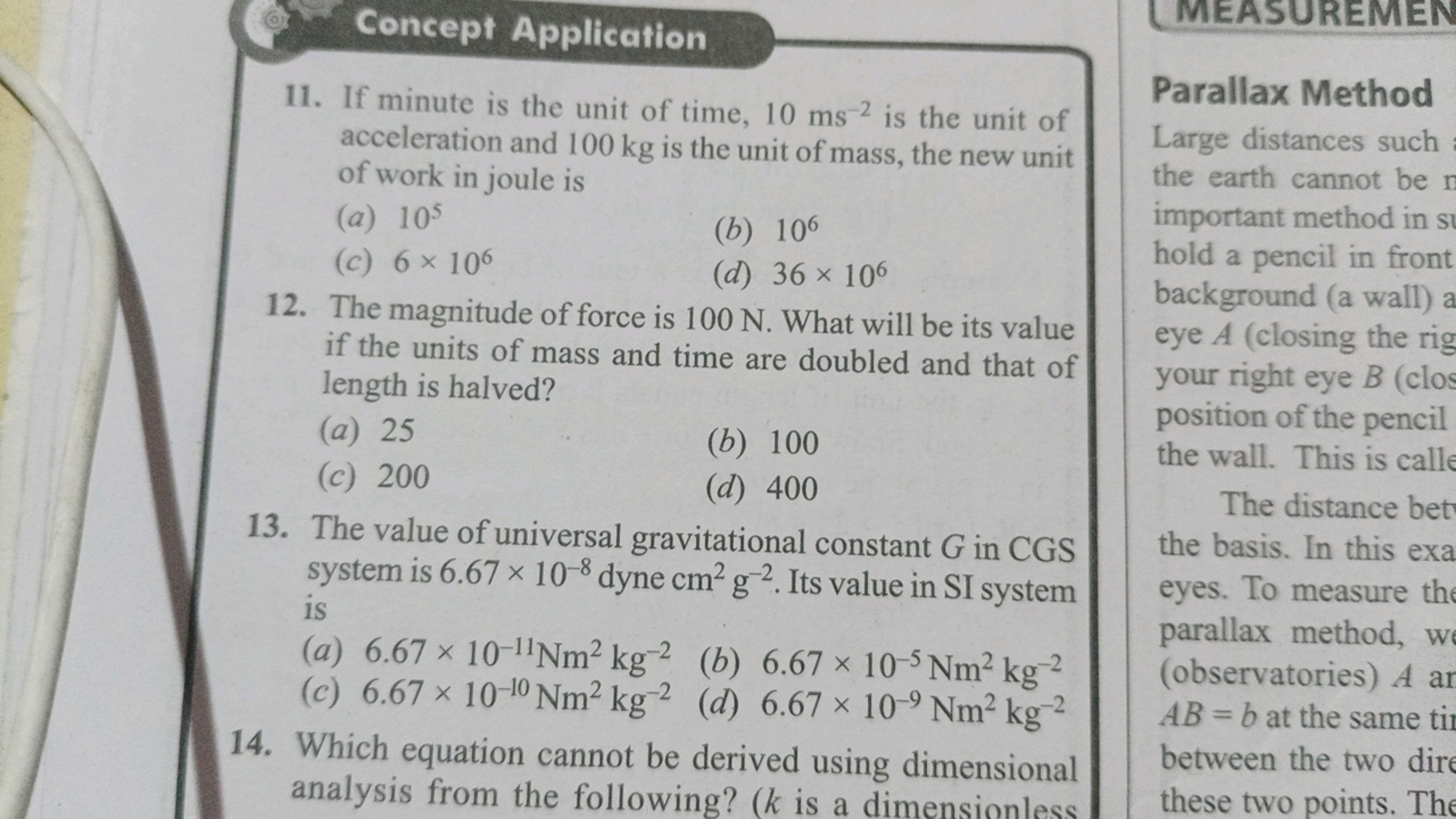 Concept Application
11. If minute is the unit of time, 10 ms−2 is the 