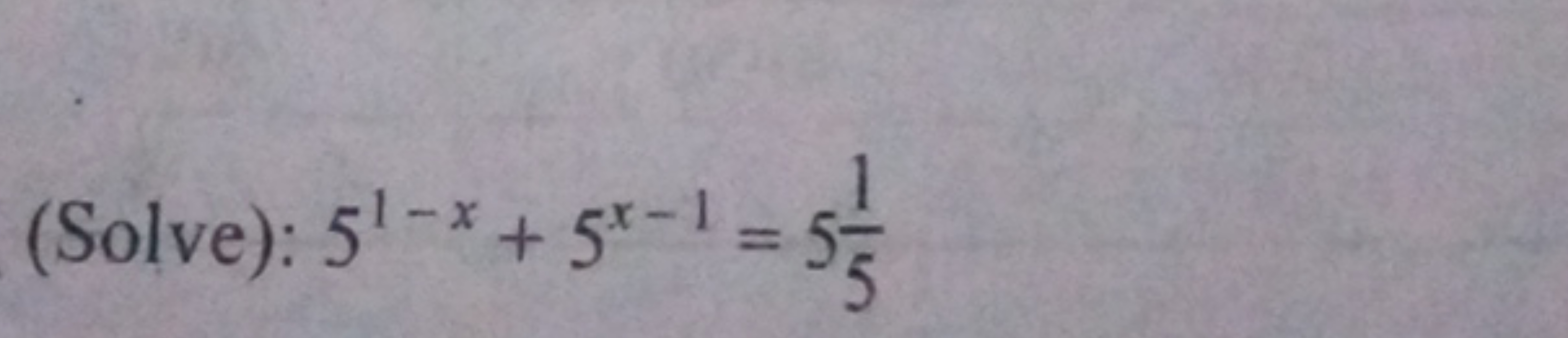 (Solve): 51−x+5x−1=551​