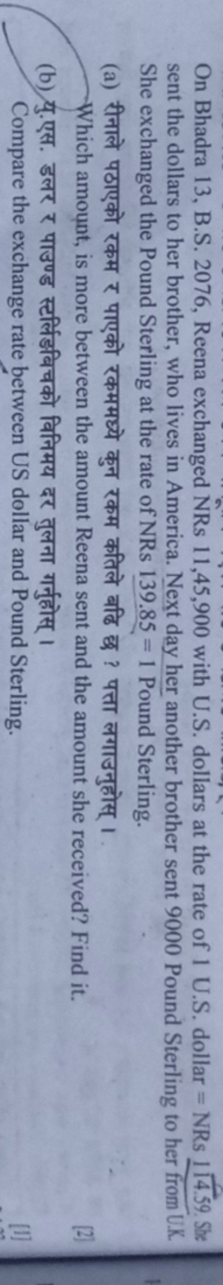 On Bhadra 13, B.S. 2076, Reena exchanged NRs 11,45,900 with U.S. dolla