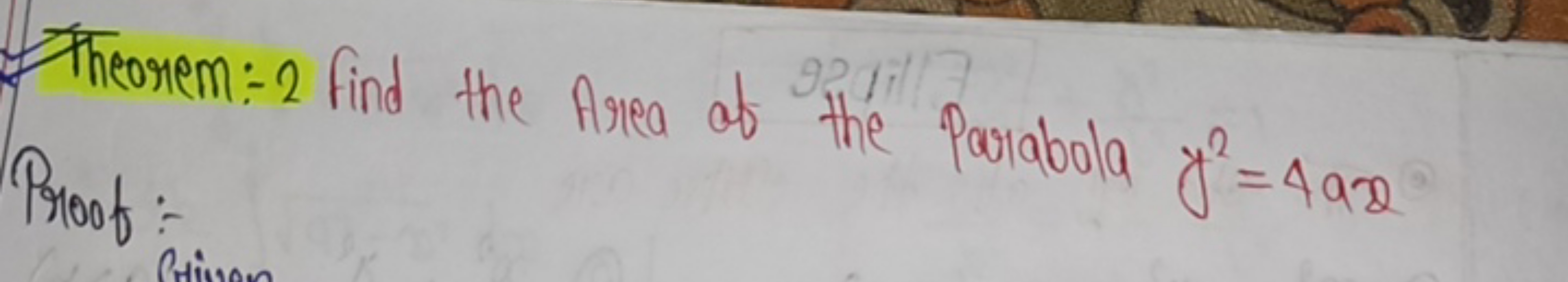 Theorem:-2 find the Area of the Parabola y2=4ax
Proof:-