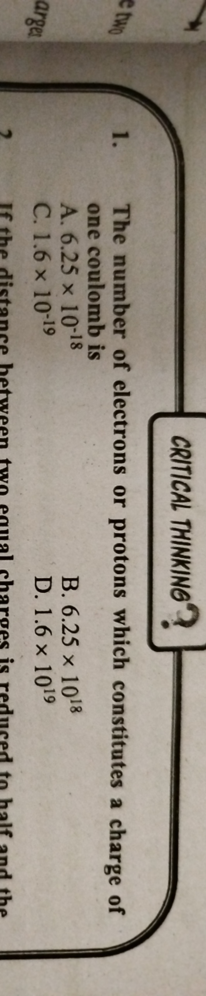 CRITICAL THINKINO
1. The number of electrons or protons which constitu