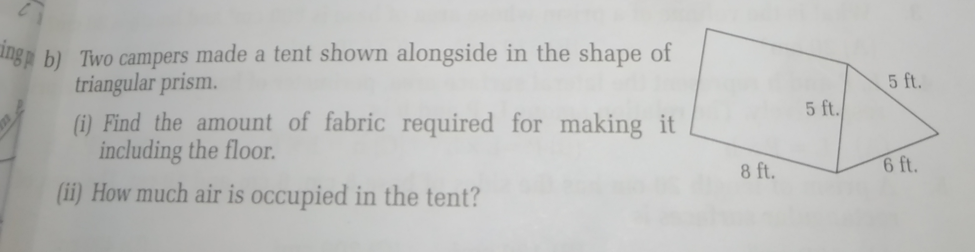 b) Two campers made a tent shown alongside in the shape of triangular 