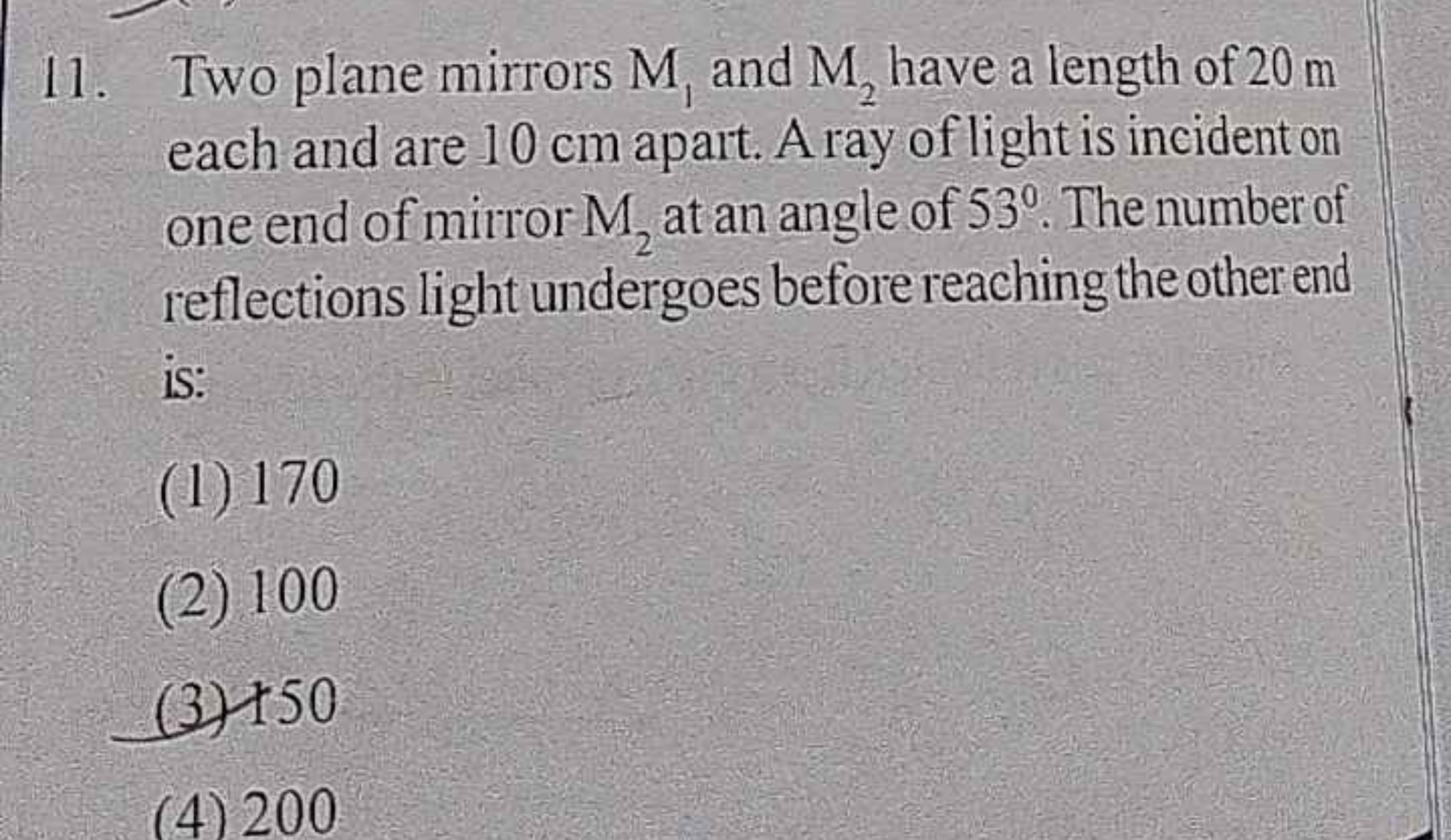 11. Two plane mirrors M1​ and M2​ have a length of 20 m each and are 1