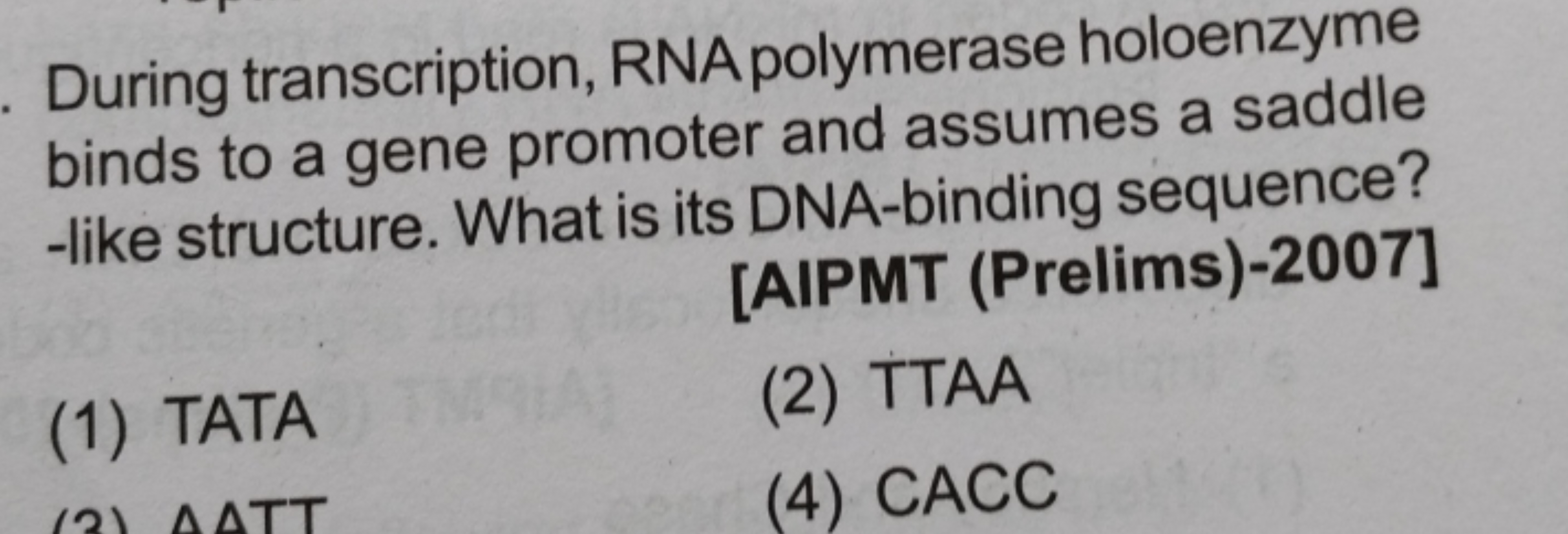 During transcription, RNA polymerase holoenzyme binds to a gene promot