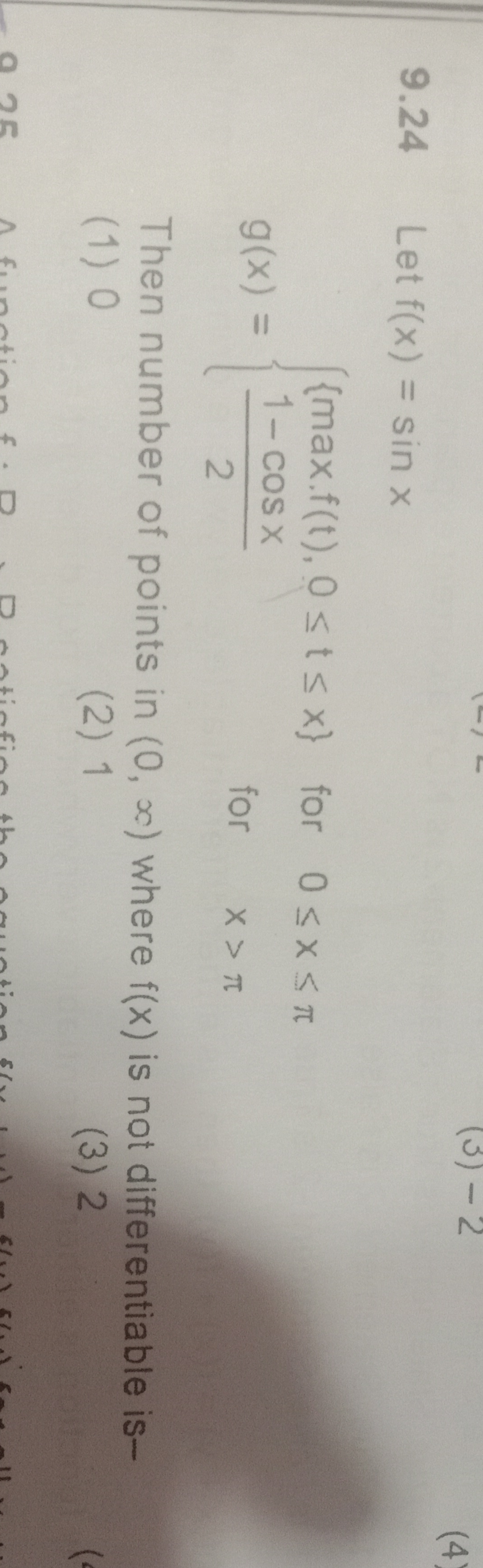 9.24
 Let f(x)=sinxg(x)={{max.f(t),0≤t≤x}21−cosx​​ for 0≤x≤π for x>π​​