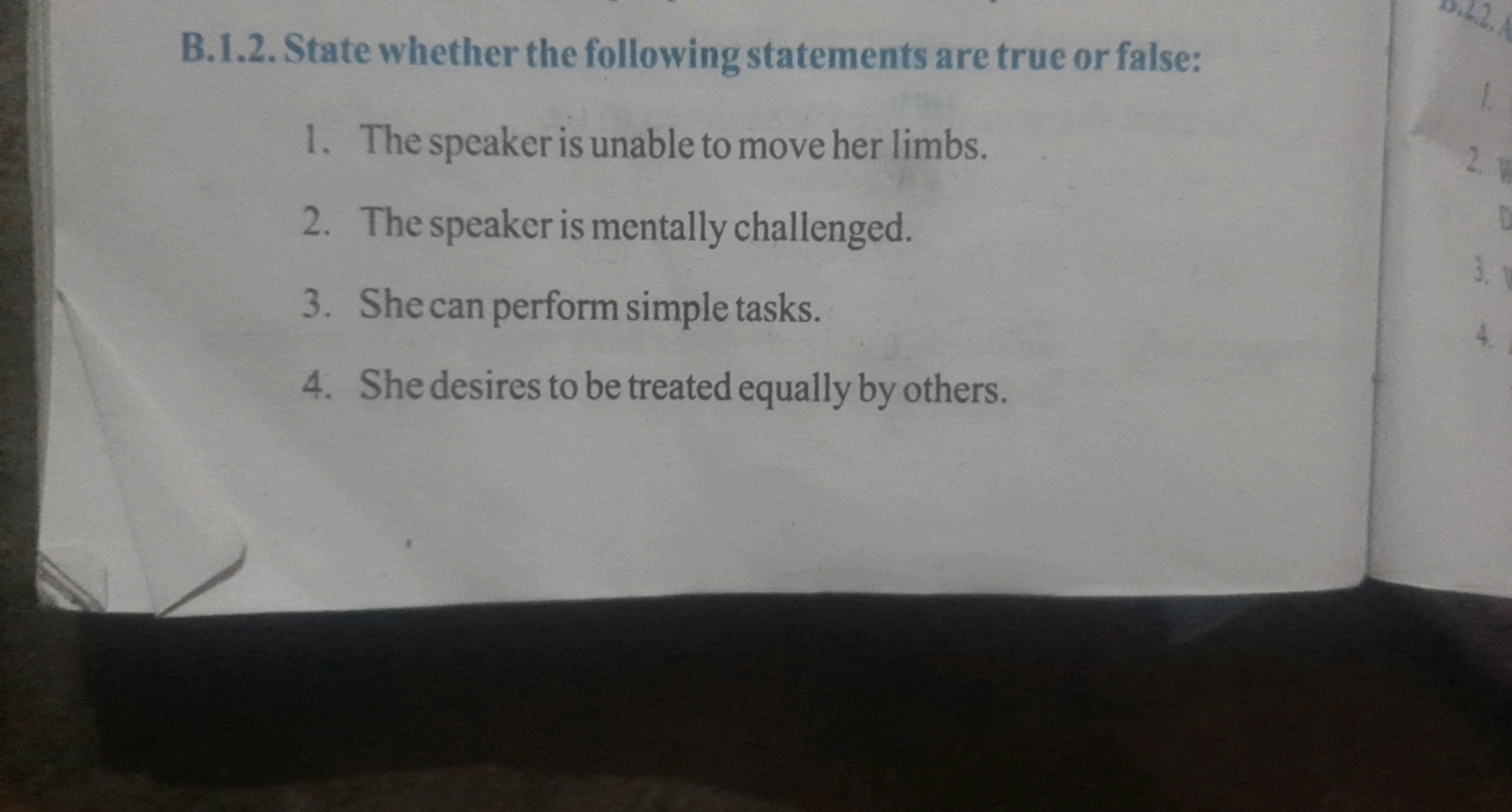 B.1.2. State whether the following statements are true or false:
1. Th