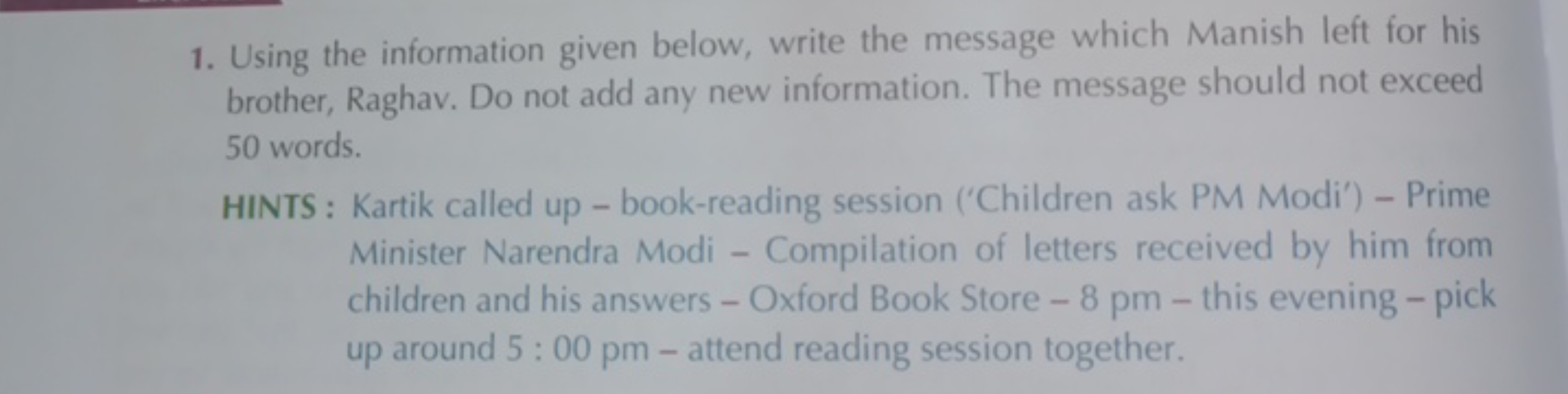 1. Using the information given below, write the message which Manish l