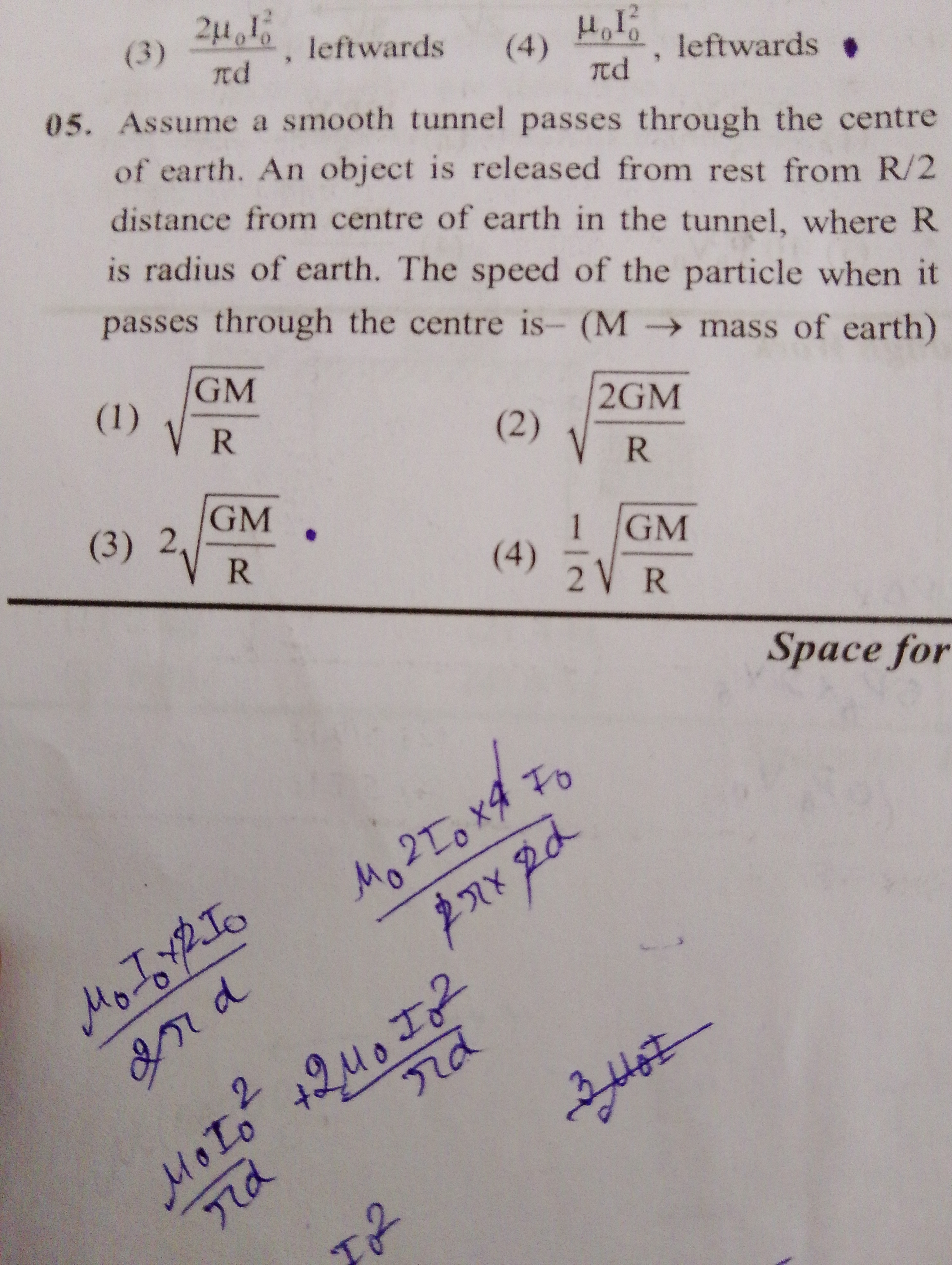 Assume a smooth tunnel passes through the centre of earth. An object i