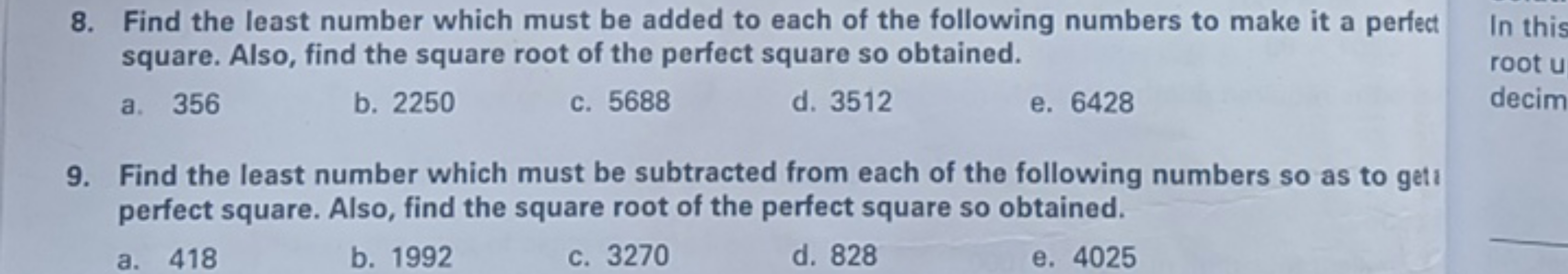 8. Find the least number which must be added to each of the following 