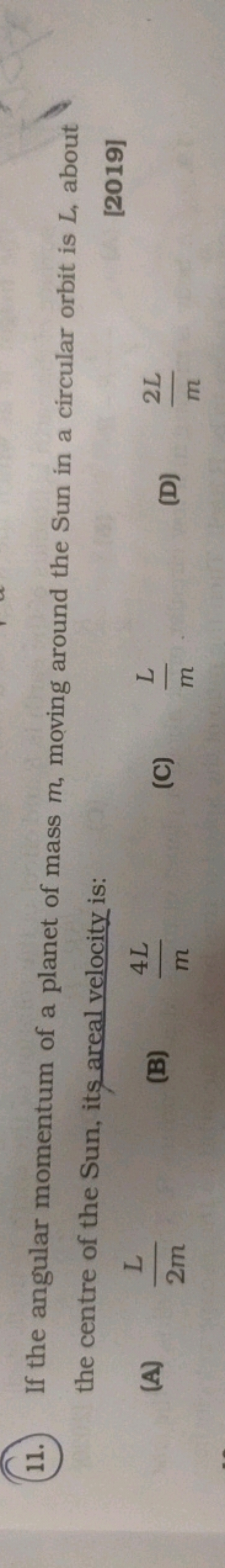 11. If the angular momentum of a planet of mass m, moving around the S