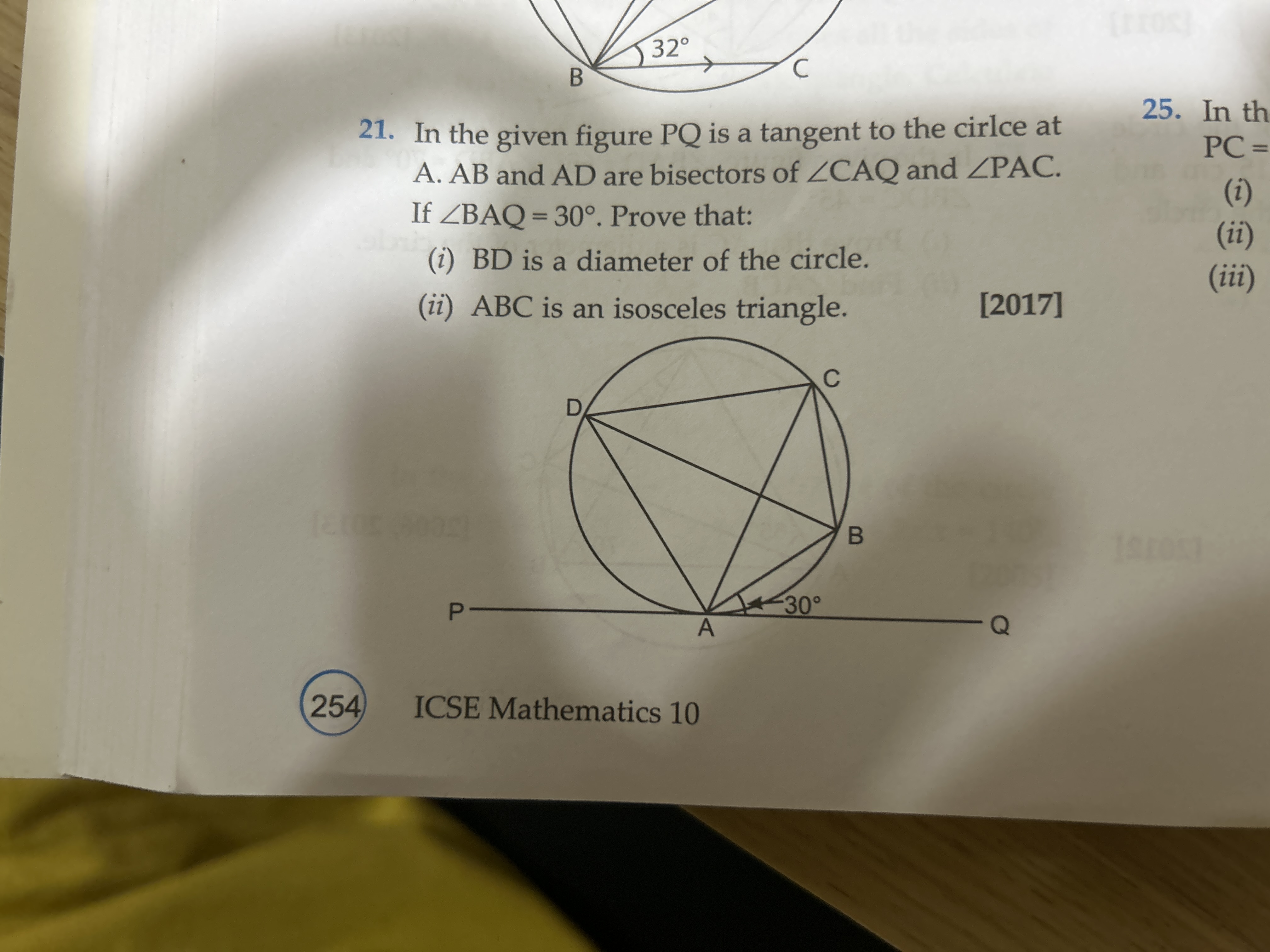 21. In the given figure PQ is a tangent to the cirlce at
A. AB and AD 