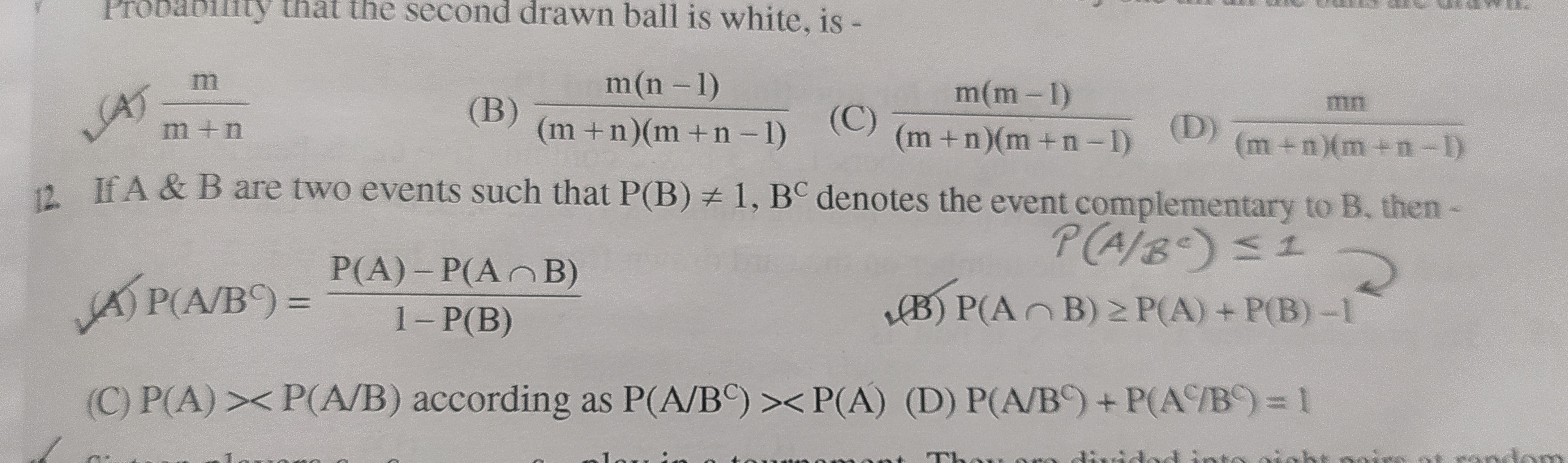 PTO
that the second drawn ball is white, is -
A
m
m+n
m(n-1)
m(m-1)
(B