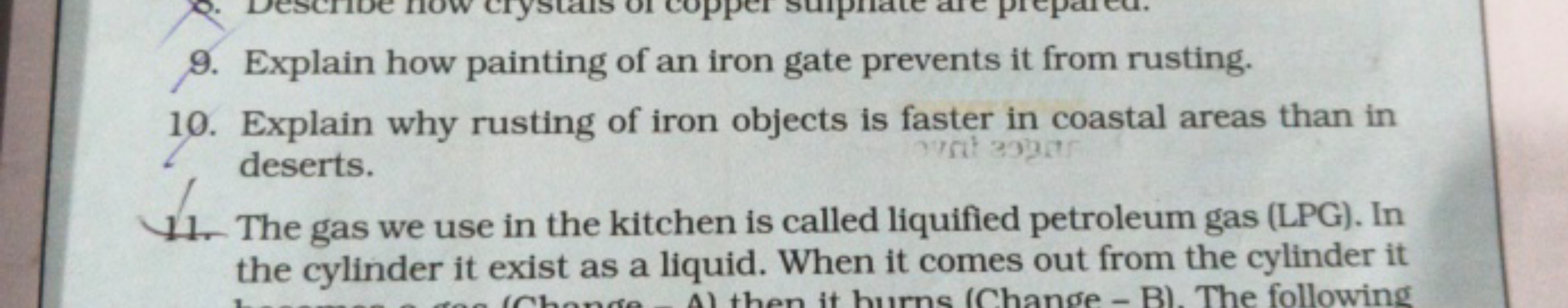 9. Explain how painting of an iron gate prevents it from rusting.
10. 